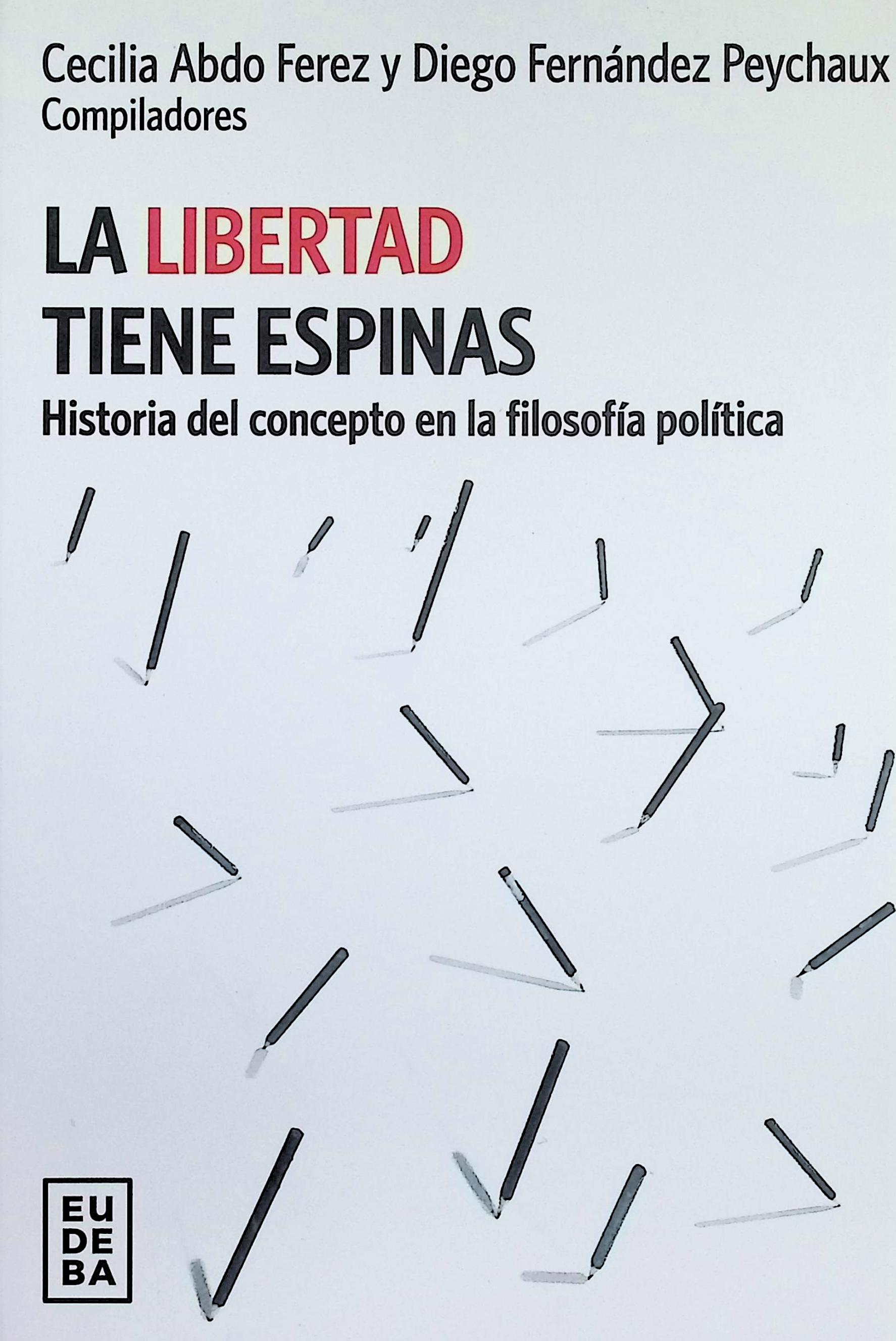 La libertad tiene espinas