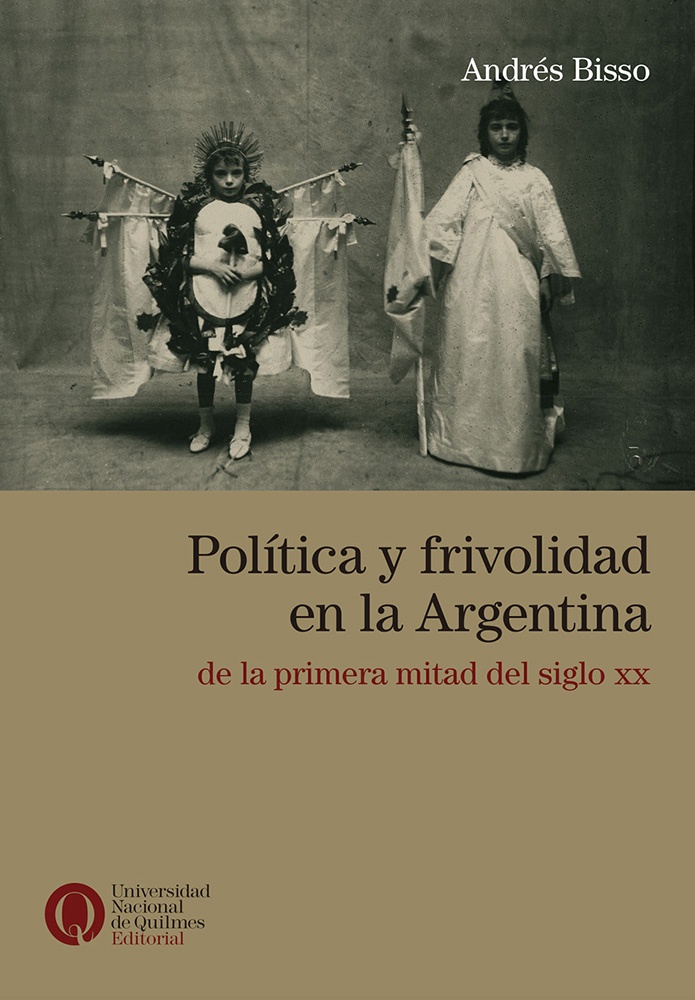 Política frivolidad en la Argentina de la primera mitad del siglo XX