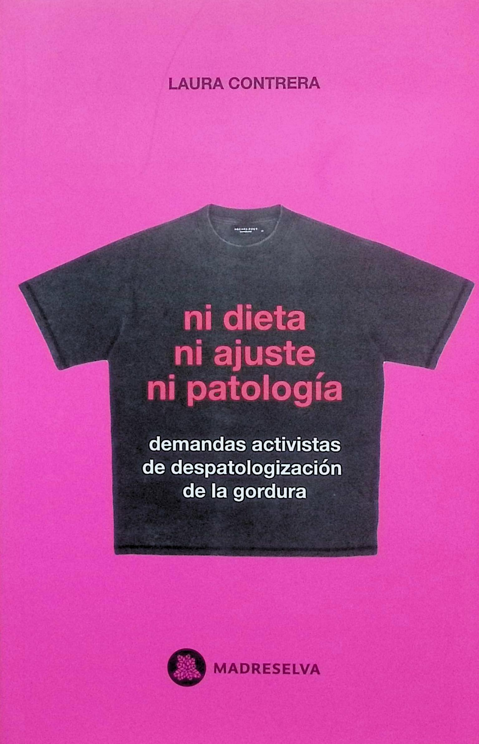 Ni dieta, ni ajuste, ni patología