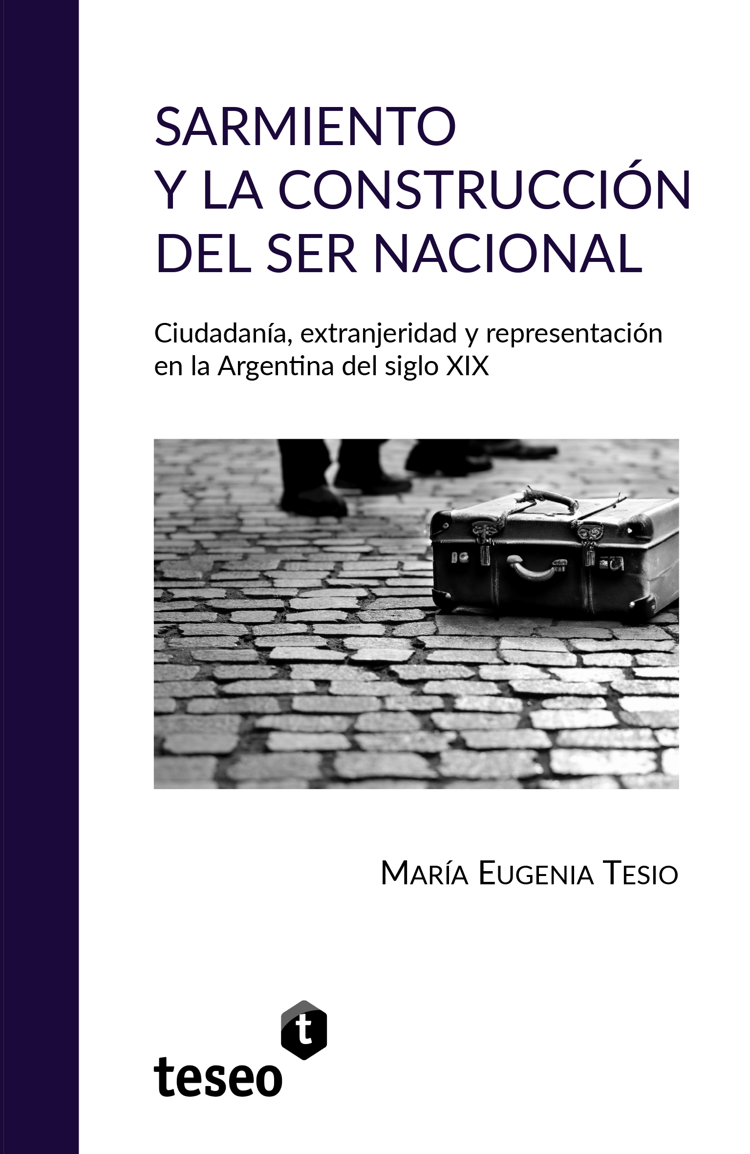 Sarmiento y la construcción del ser nacional