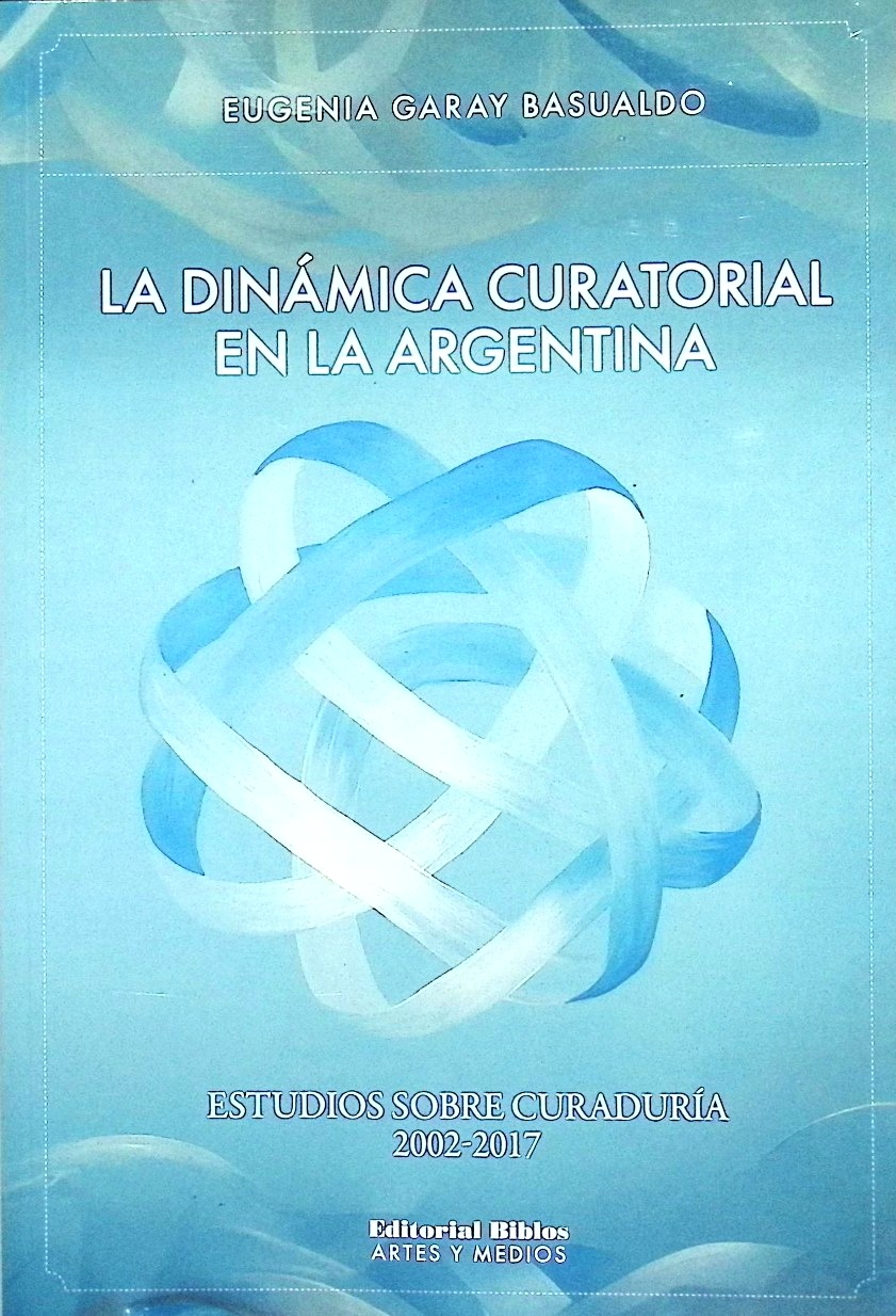 La dinámica curatorial en la Argentina