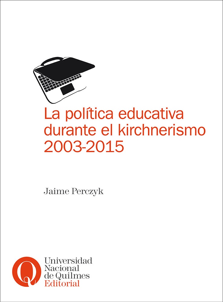 La política educativa durante el kirchnerismo, 2003-2015