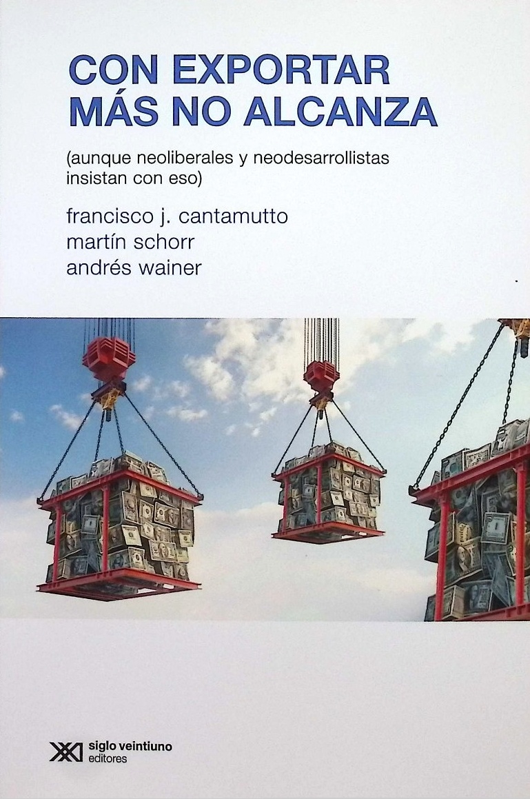 Con exportar más no alcanza
