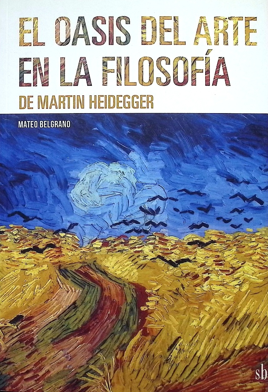 El oasis del arte en la fiilosofía de Martin Heidegger