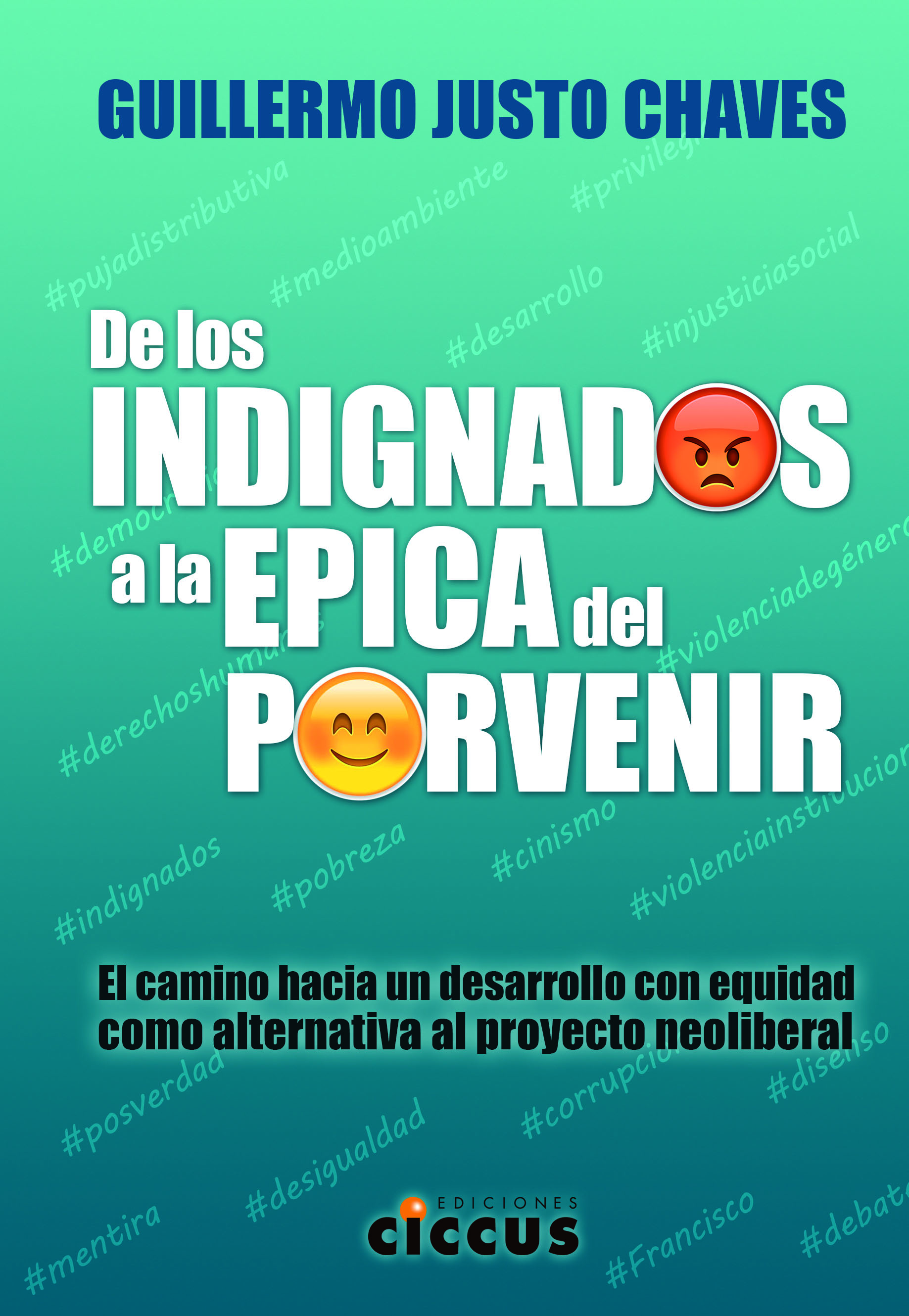 De los indignados a la épica del porvenir