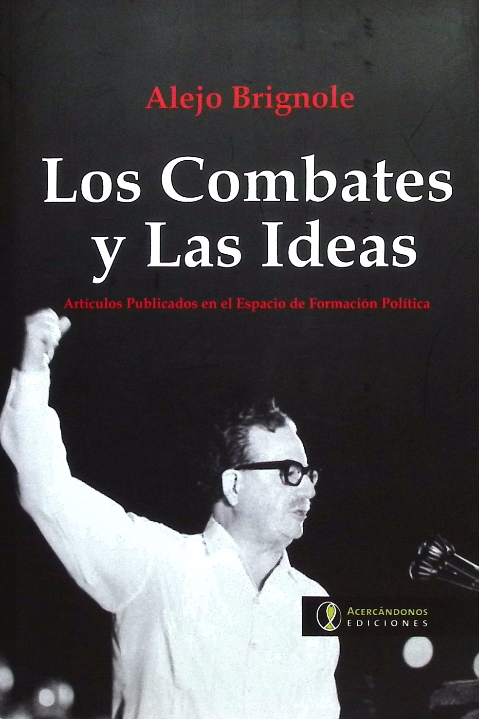 Los combates y las ideas