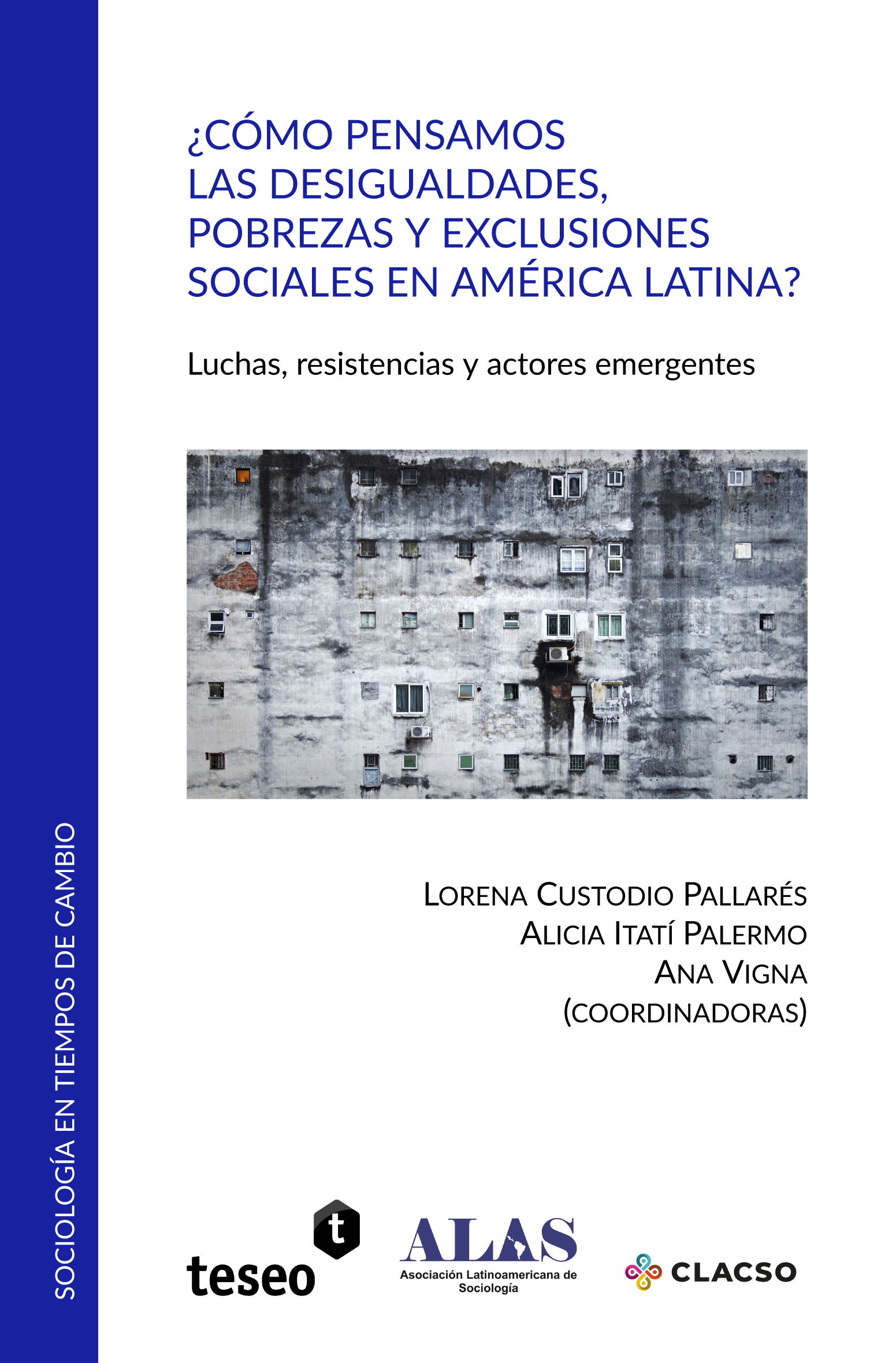 ¿Cómo pensamos las desigualdades, pobrezas y exclusiones sociales en América Latina?