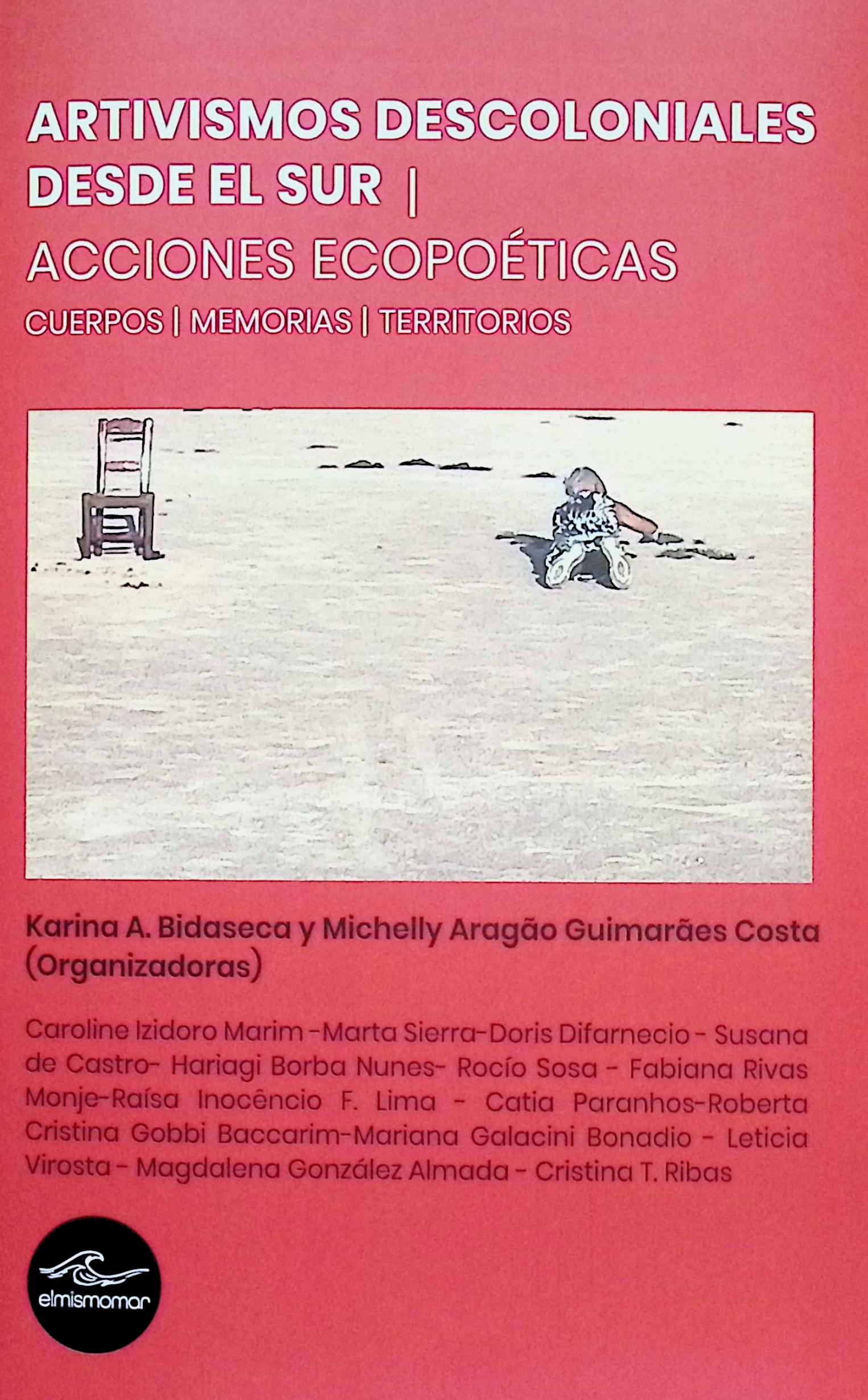 Artivismos descoloniales desde el sur