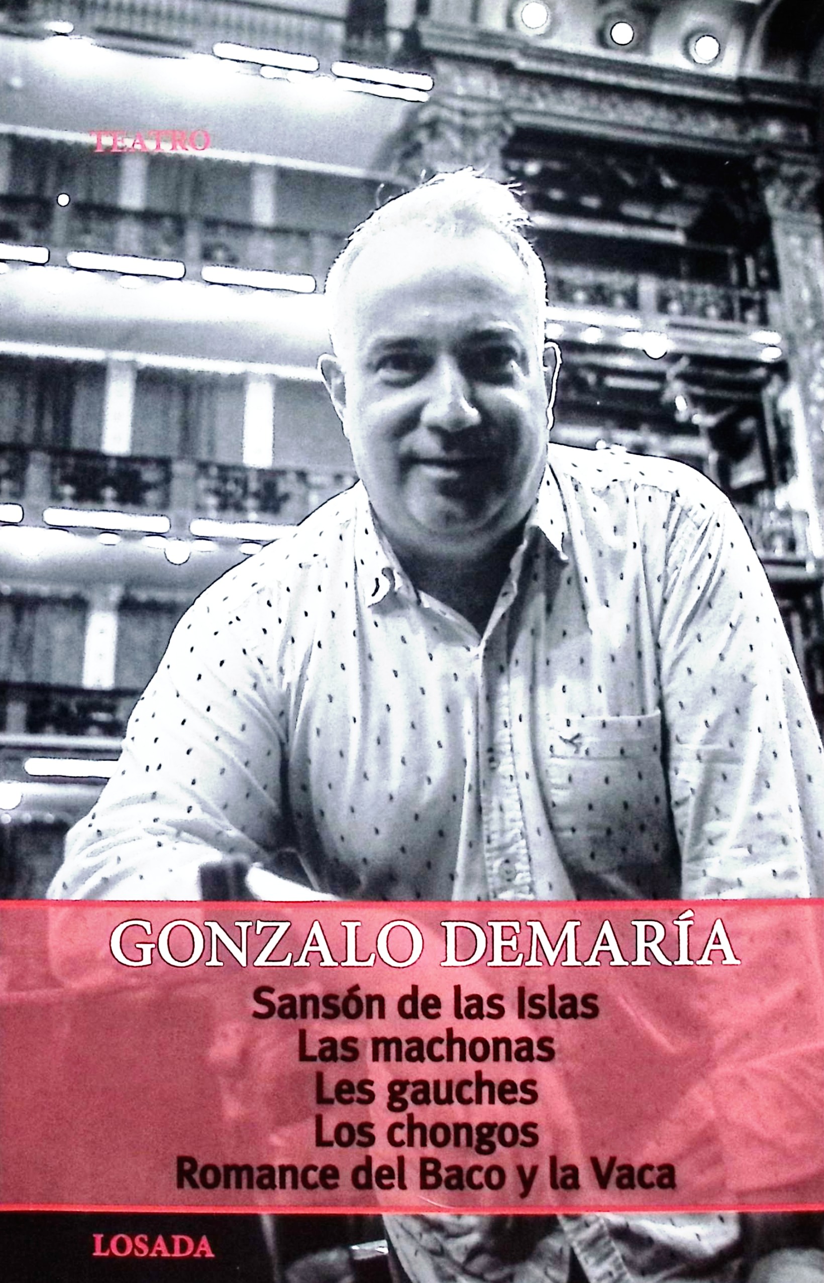 Sansón de las Islas ; Las machonas ;  Les gauches ; Los chongos ; Romance del Baco y la Vaca