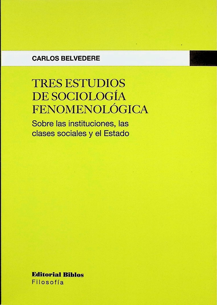 Tres estudios de sociología fenomenológica