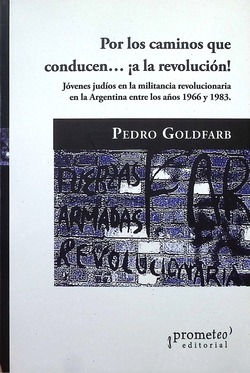 Por los caminos que conducen... ¡a la revolución!