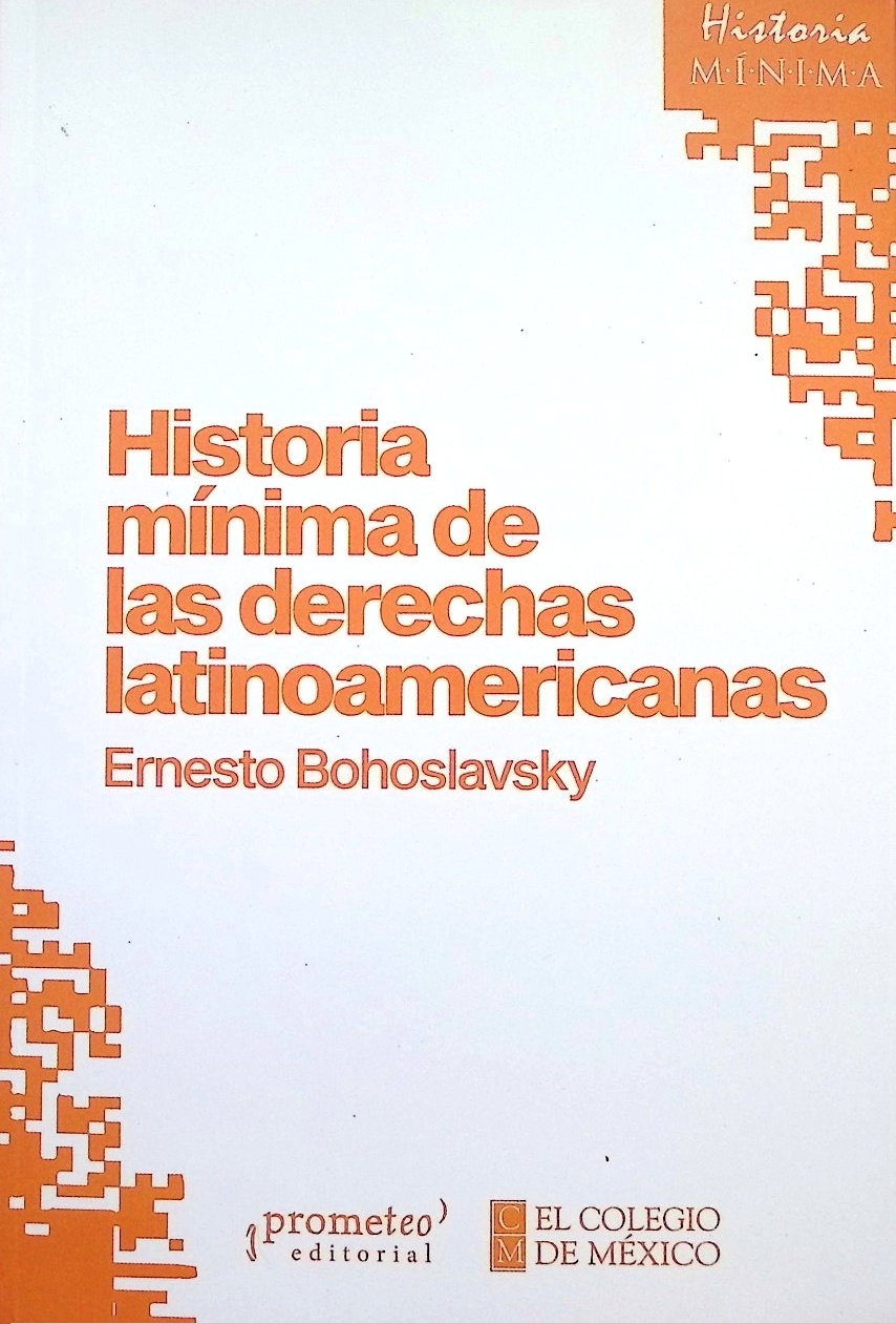 Historia mínima de las derechas latinoamericanas