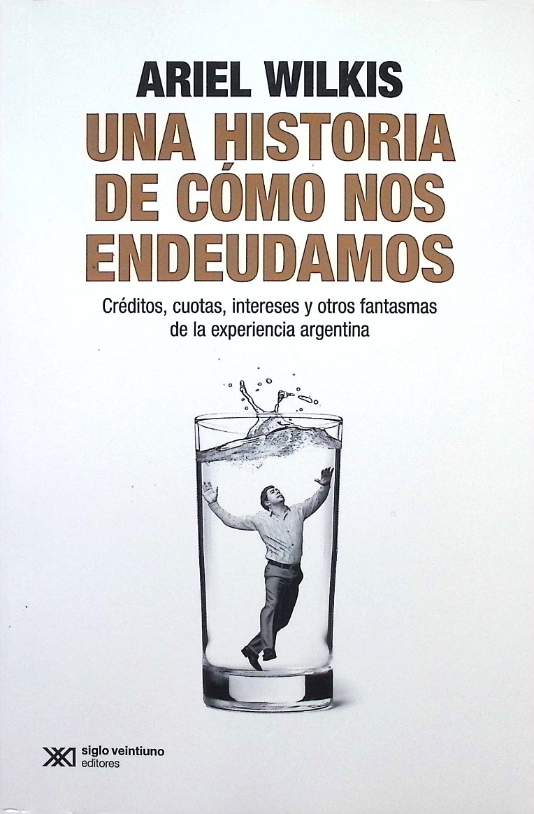 Una historia de cómo nos endeudamos