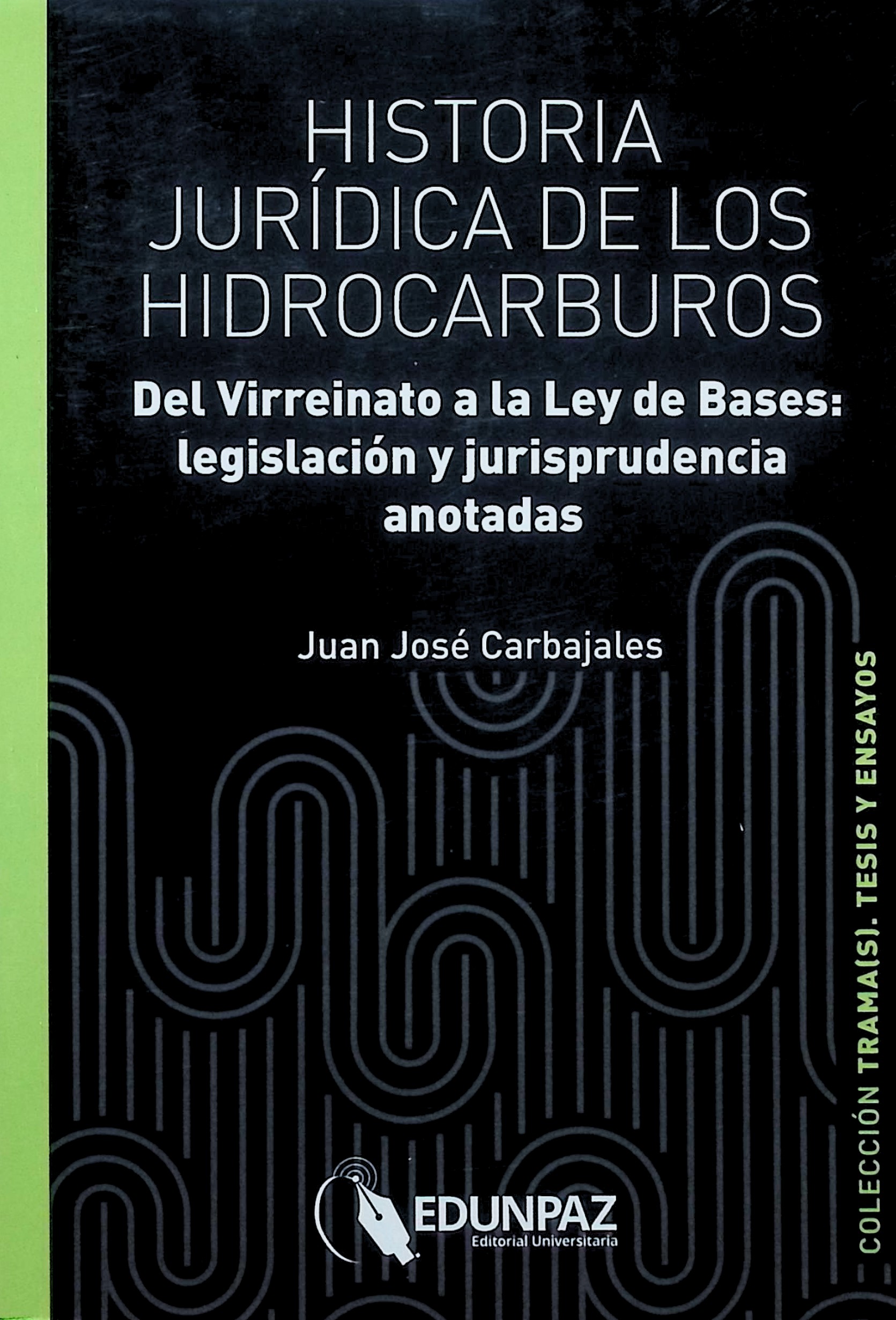 Historia jurídica de los hidrocarburos
