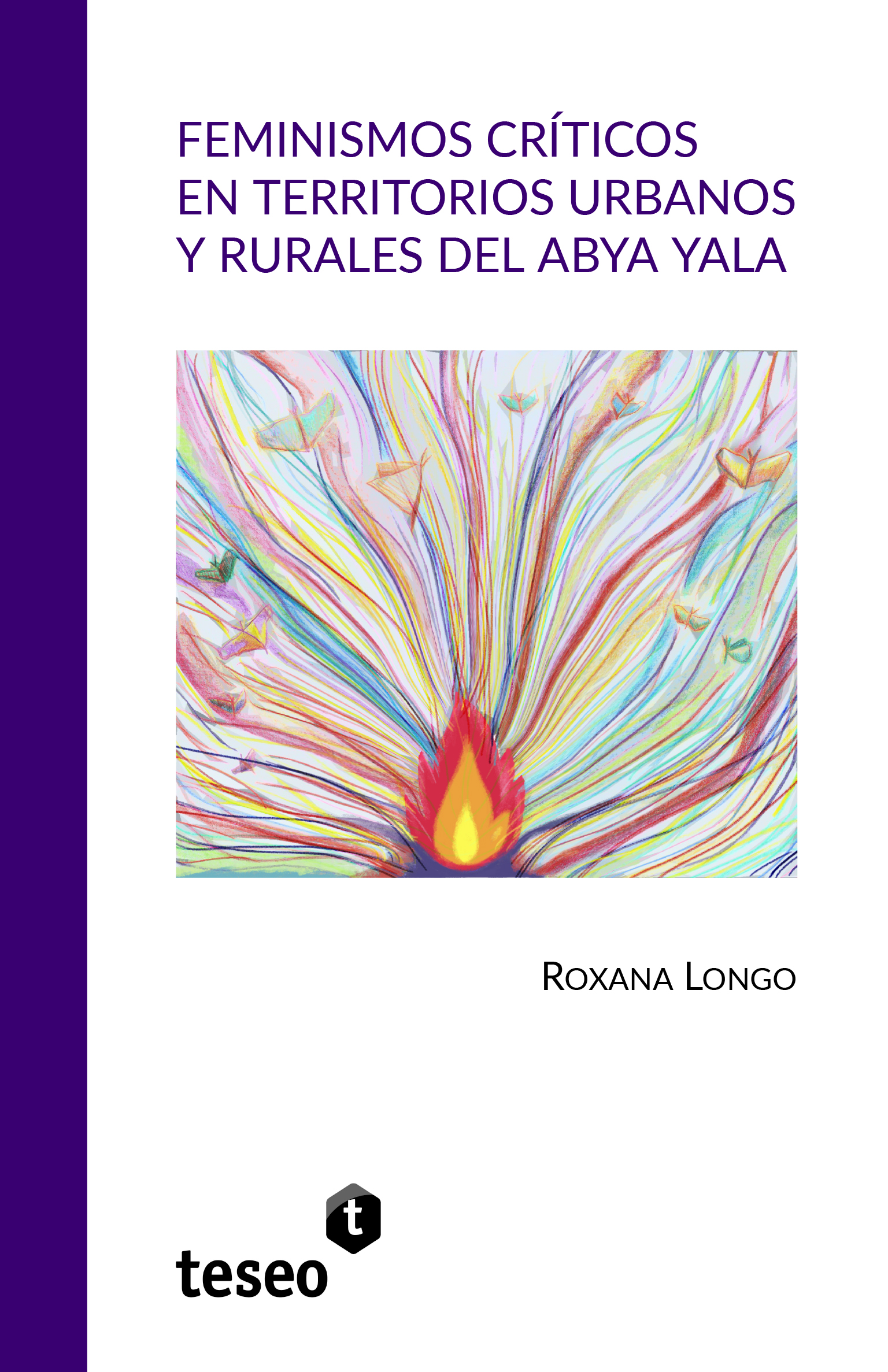 Feminismos críticos en territorios urbanos y rurales del Abya Yala