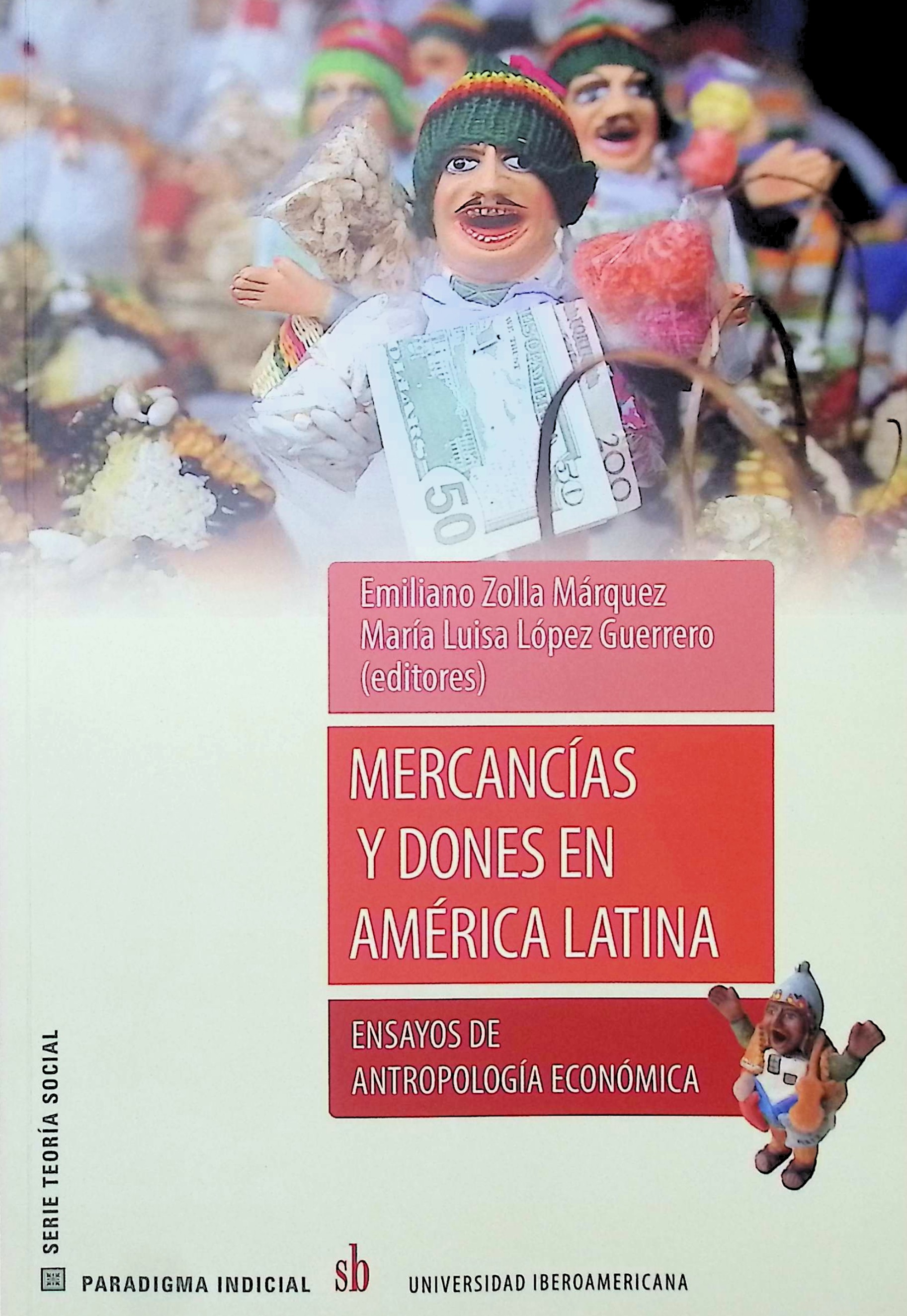 Mercancías y dones en América Latina