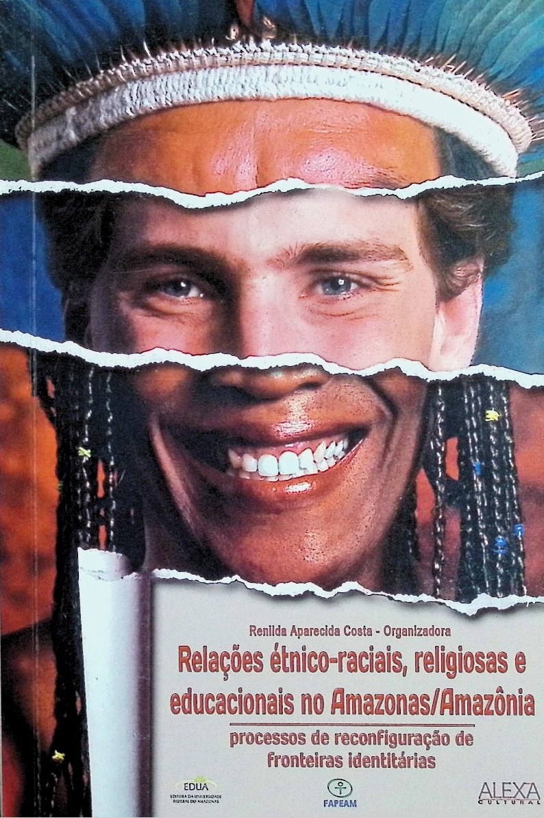 Relações étnico-raciais, religiosas e educacionais no Amazonas/Amazônia