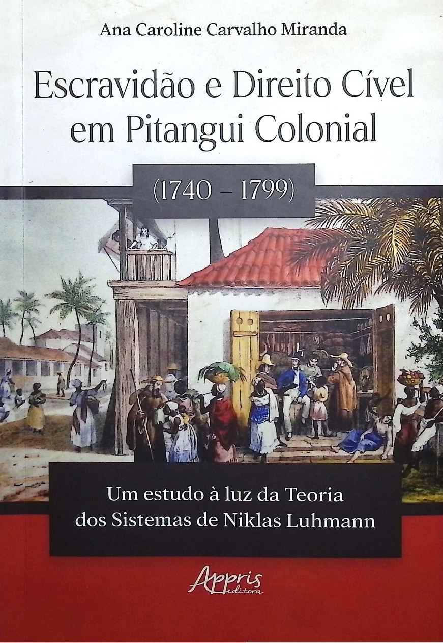 Escravidão e direito cível em Pitangui Colonial (1740 - 1799)
