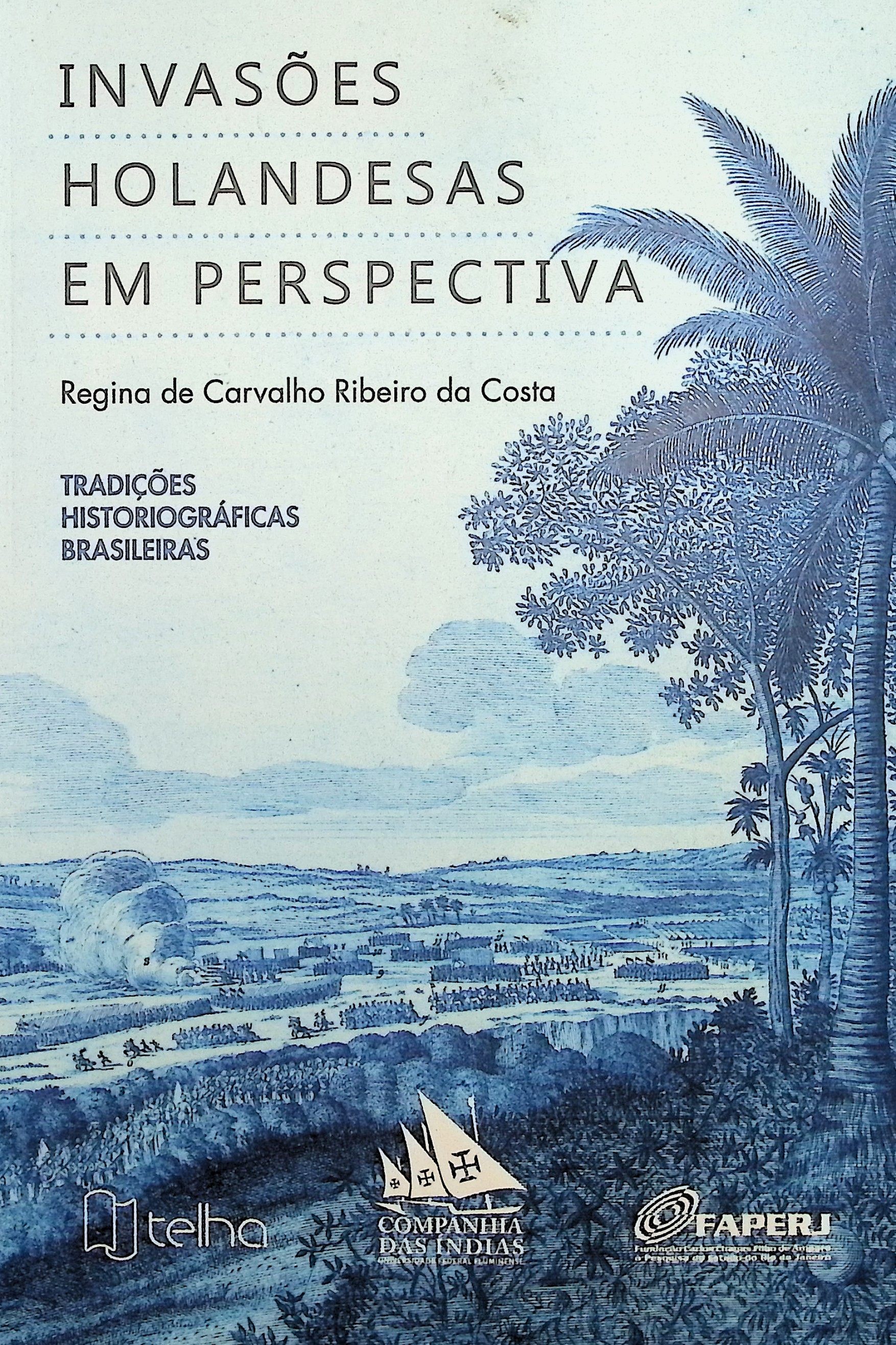 Invasões holandesas em perspectiva