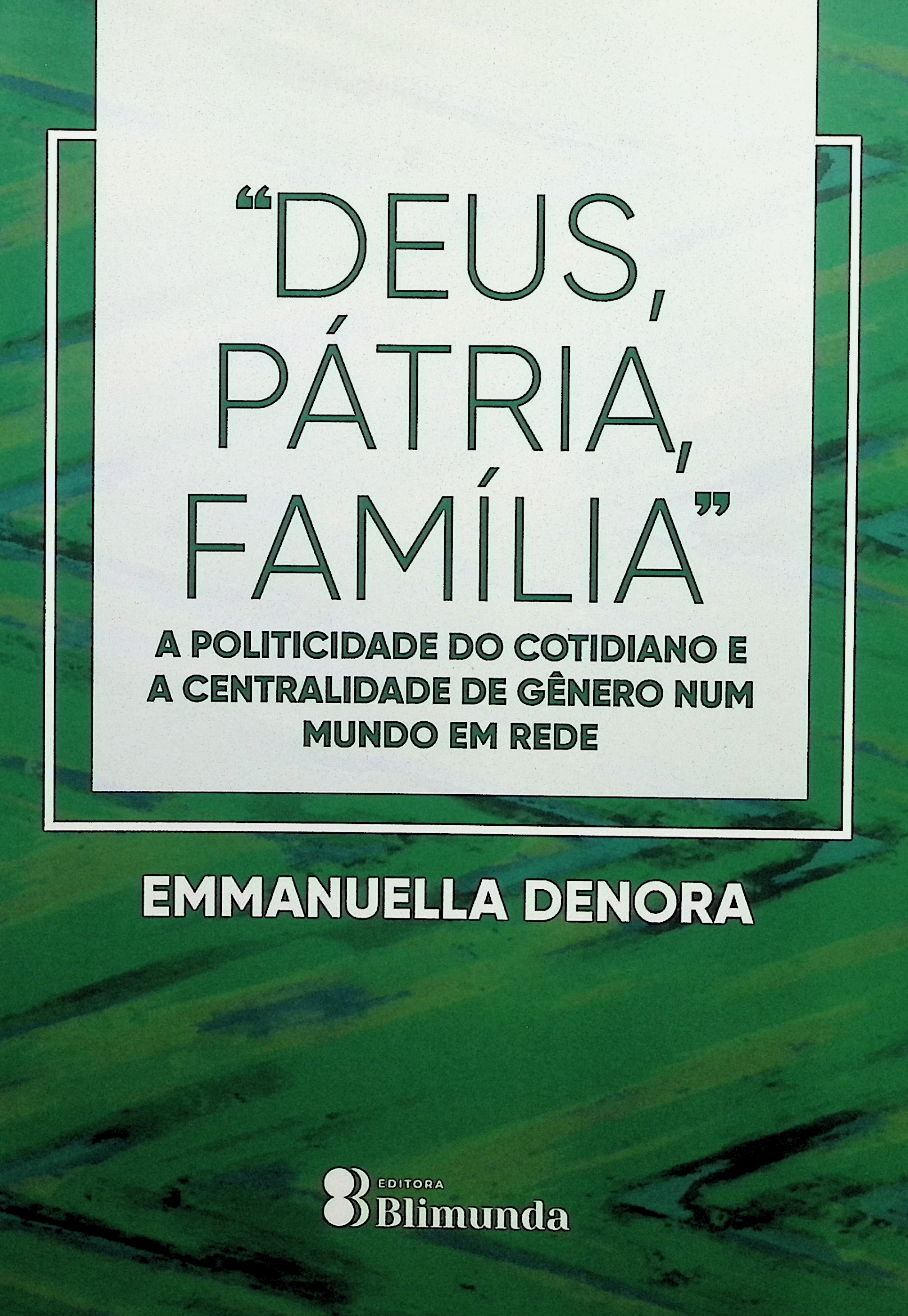 "Deus, pátria, família"