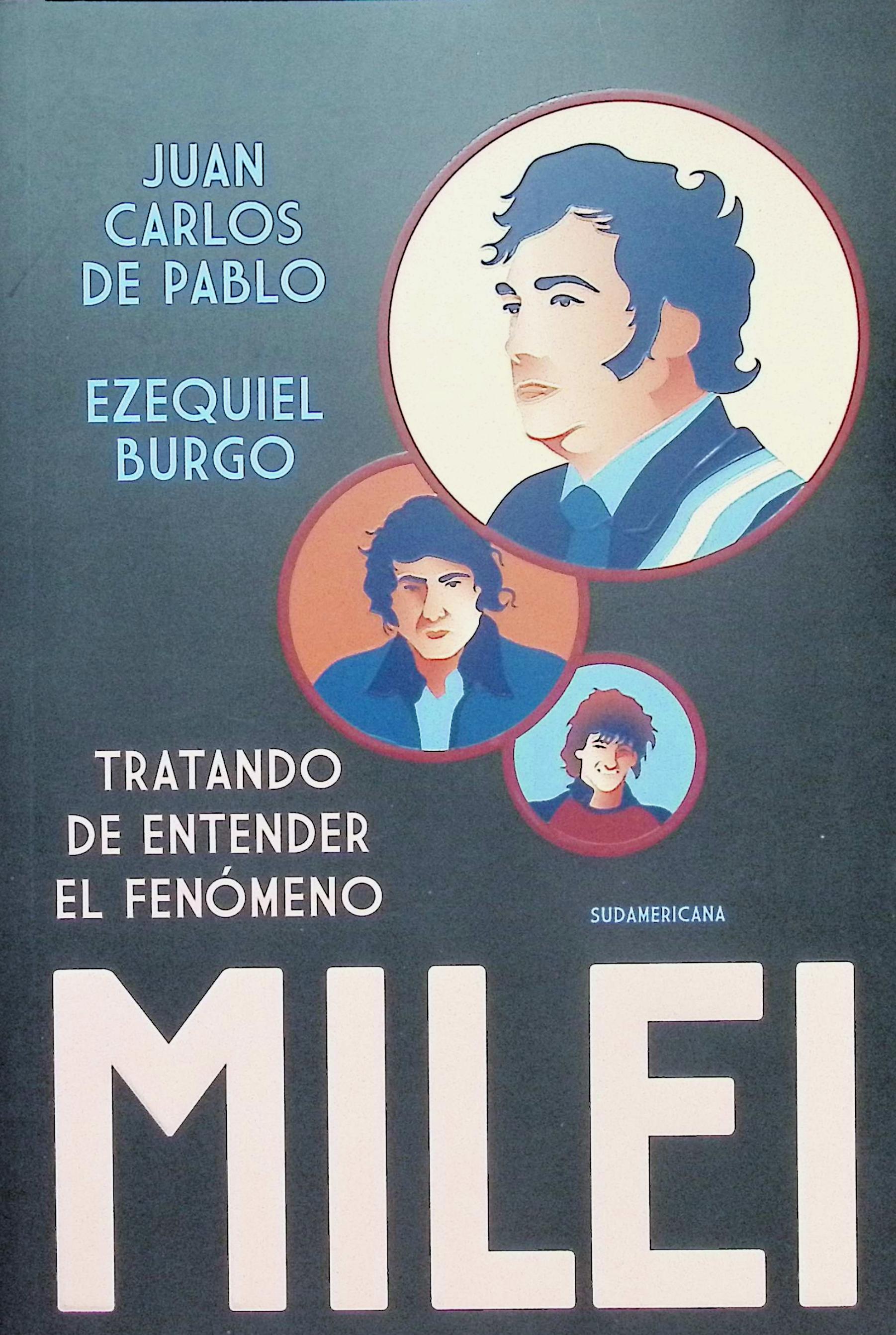 Tratando de entender el fenómeno de Milei