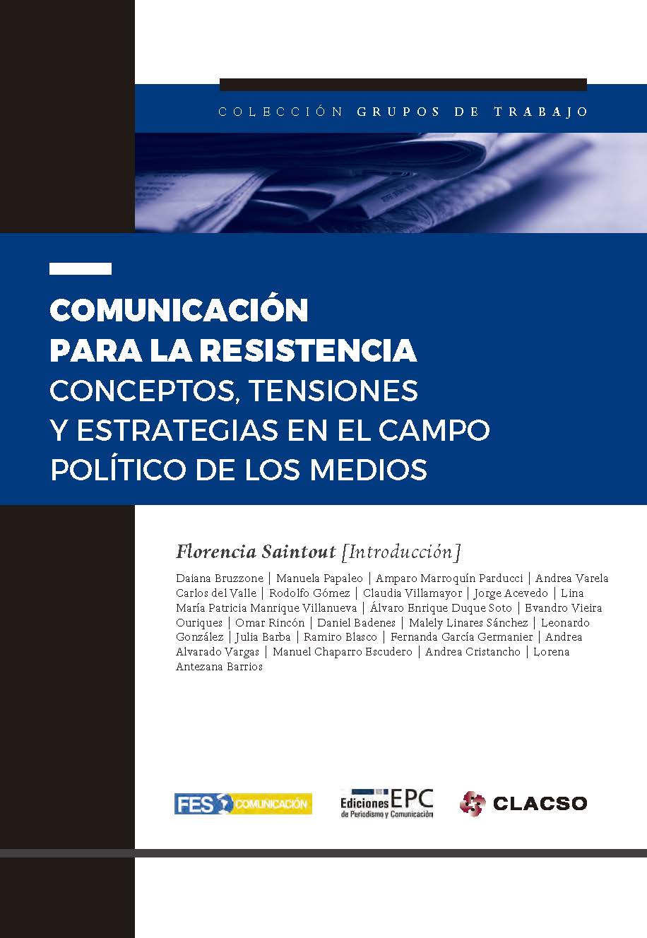 Comunicación para la resistencia: conceptos, tensiones y estrategias en el campo político de los medios