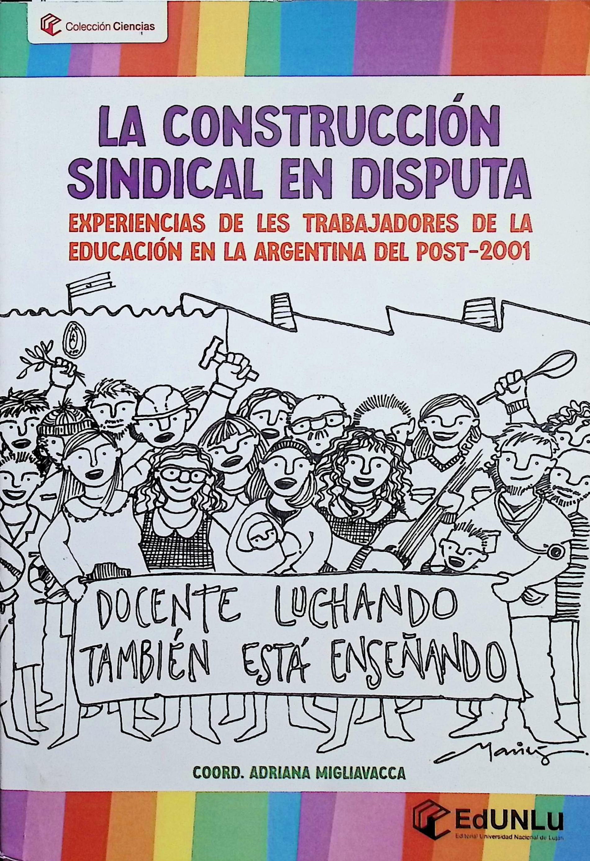 La construcción sindical en disputa