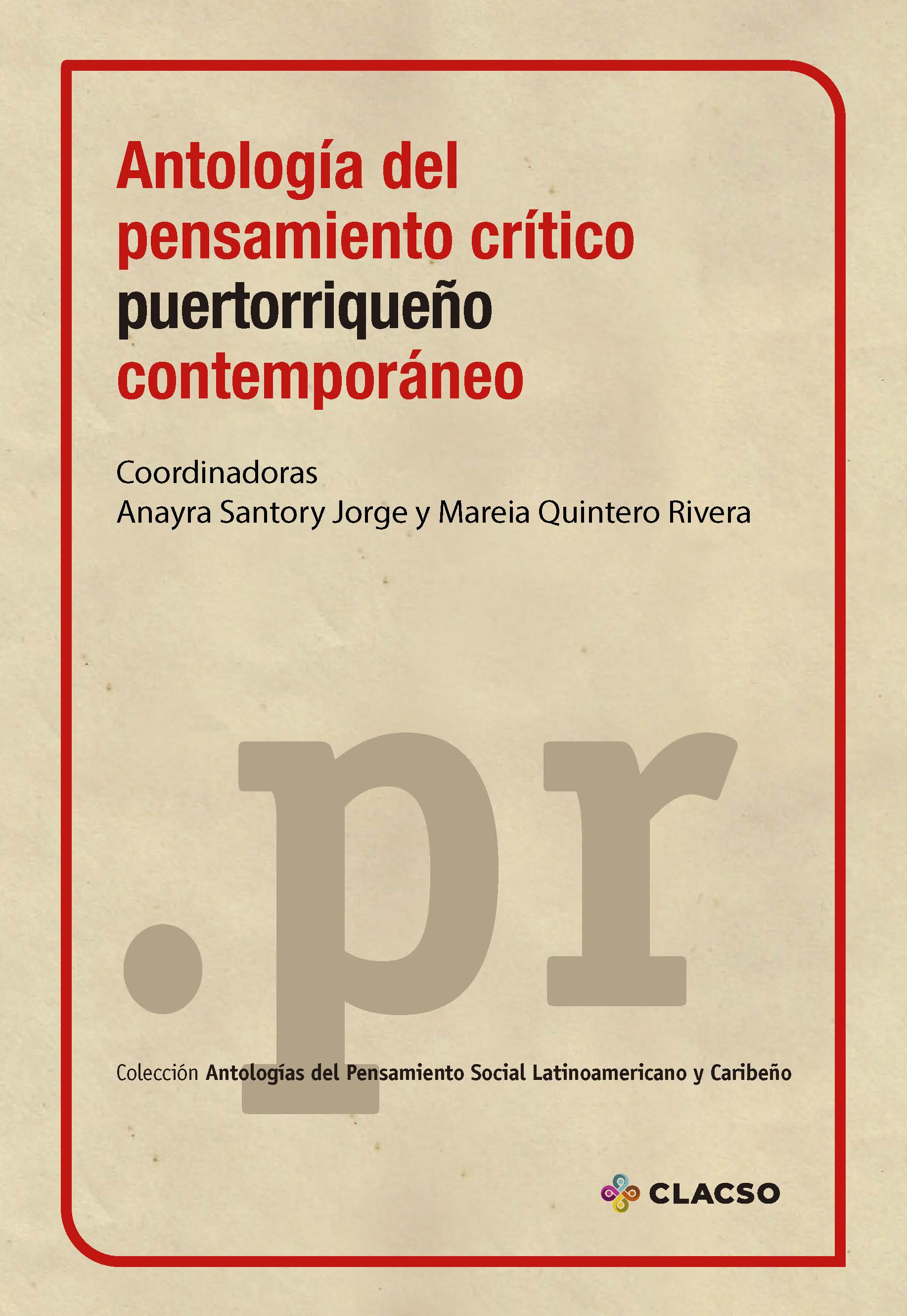 Antología del pensamiento crítico puertorriqueño contemporáneo