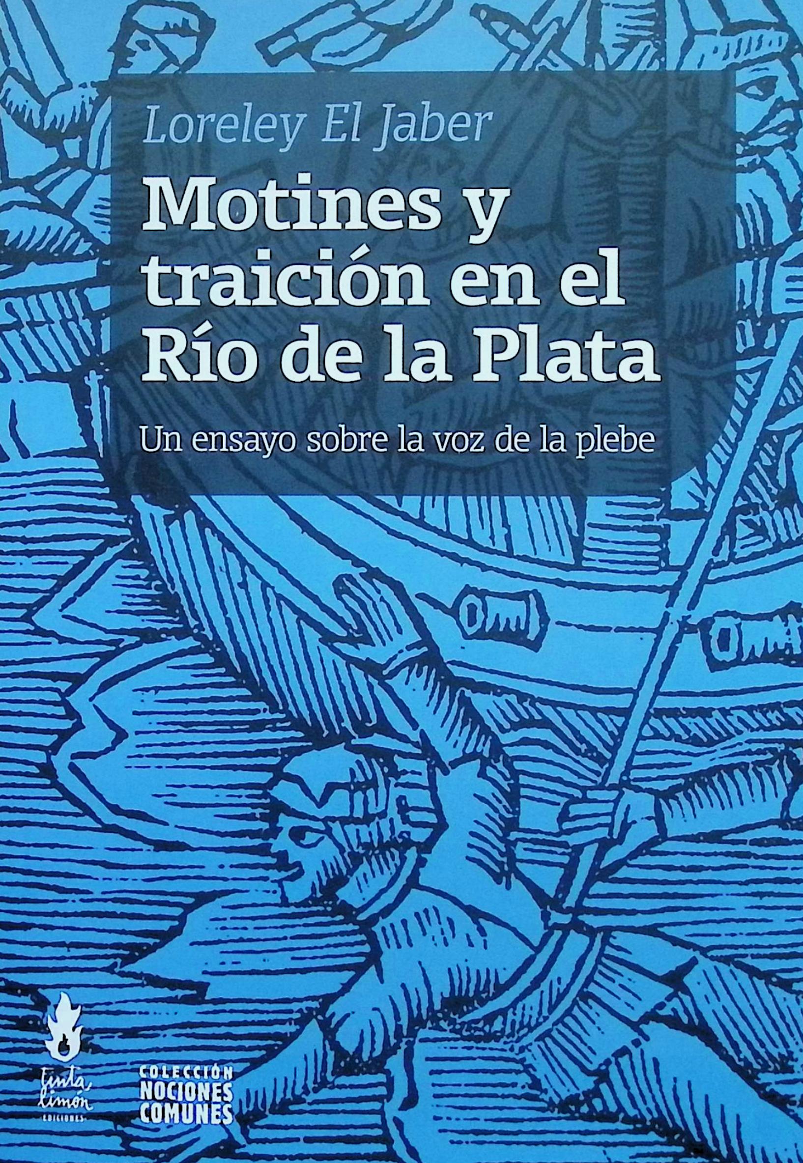 Motines y traición en el Río de la Plata