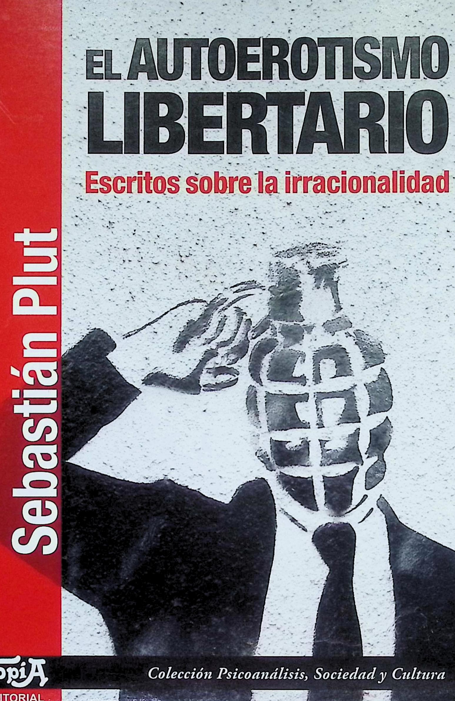 El autoerotismo libertario
