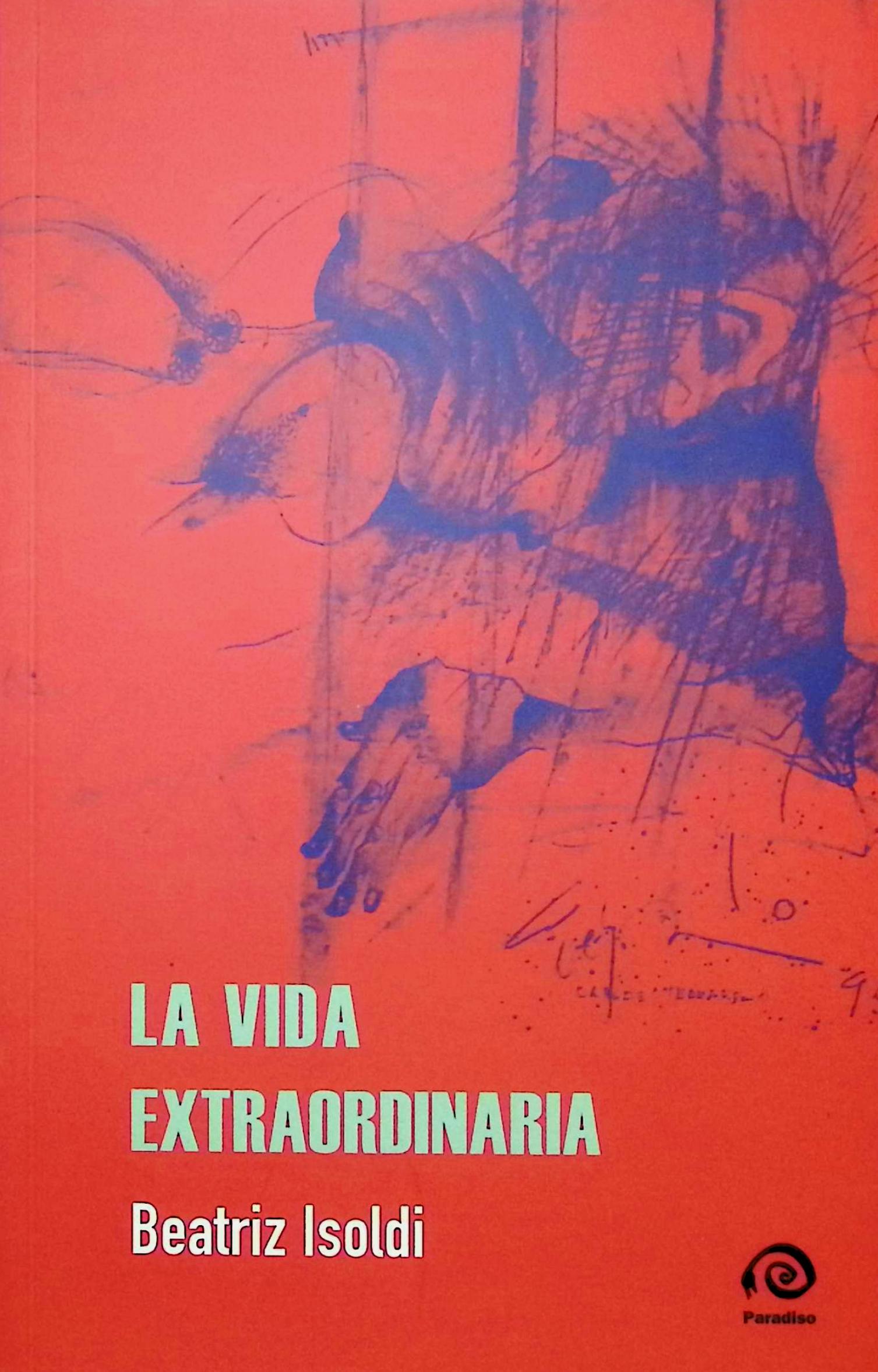 La vida extraordinaria