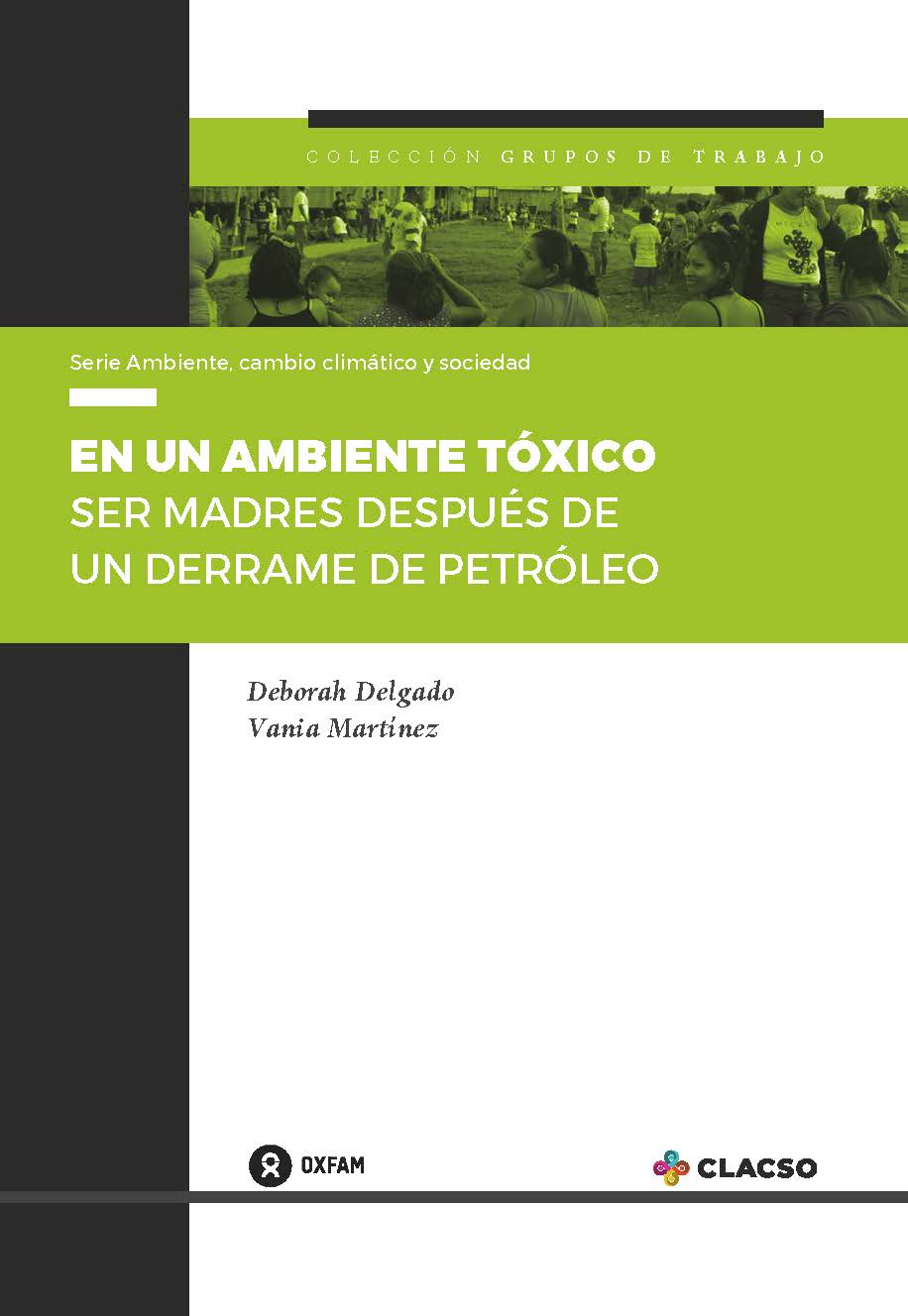 En un ambiente tóxico: ser madres después de un derrame de petróleo