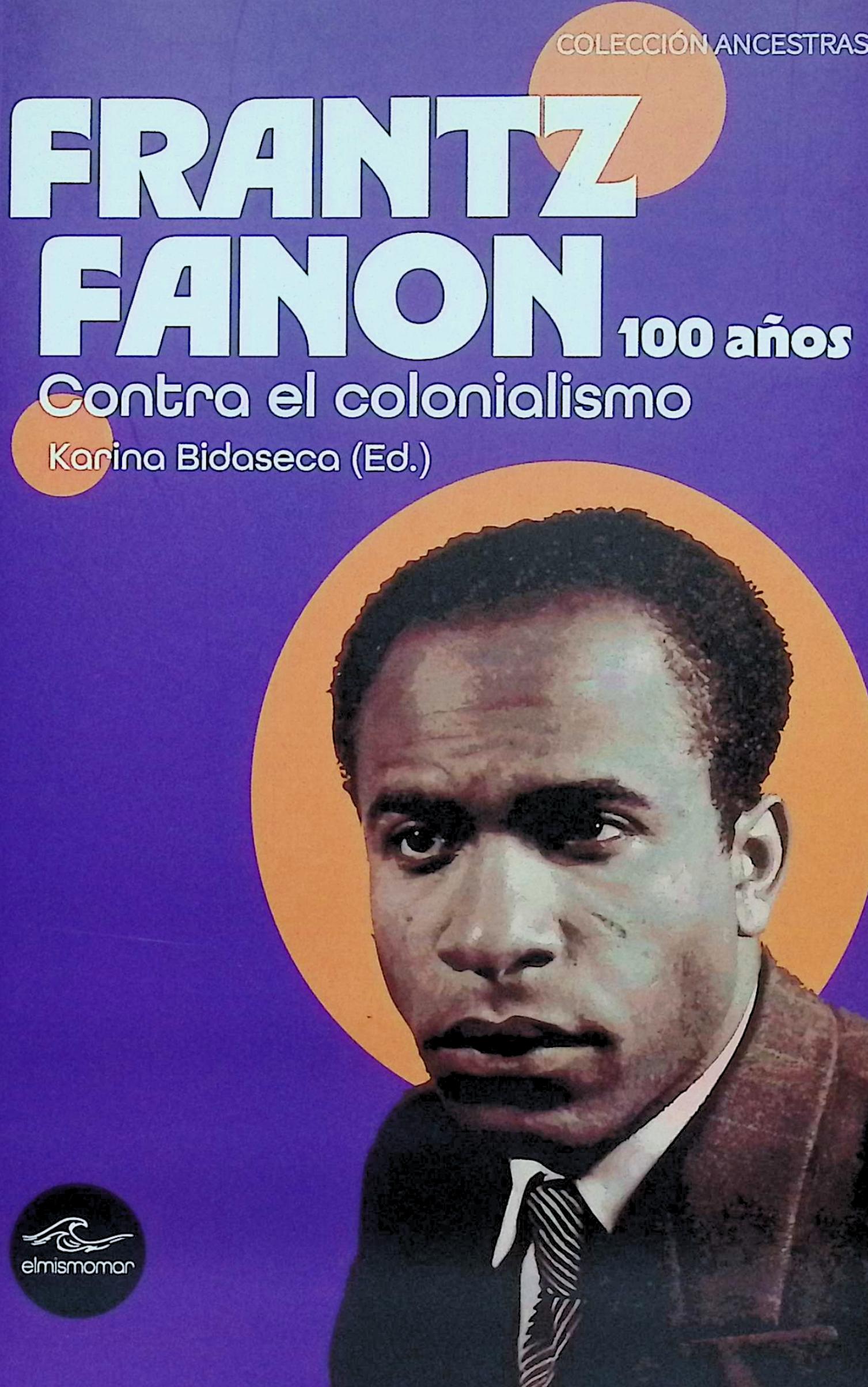 Frantz Fanon, 100 años