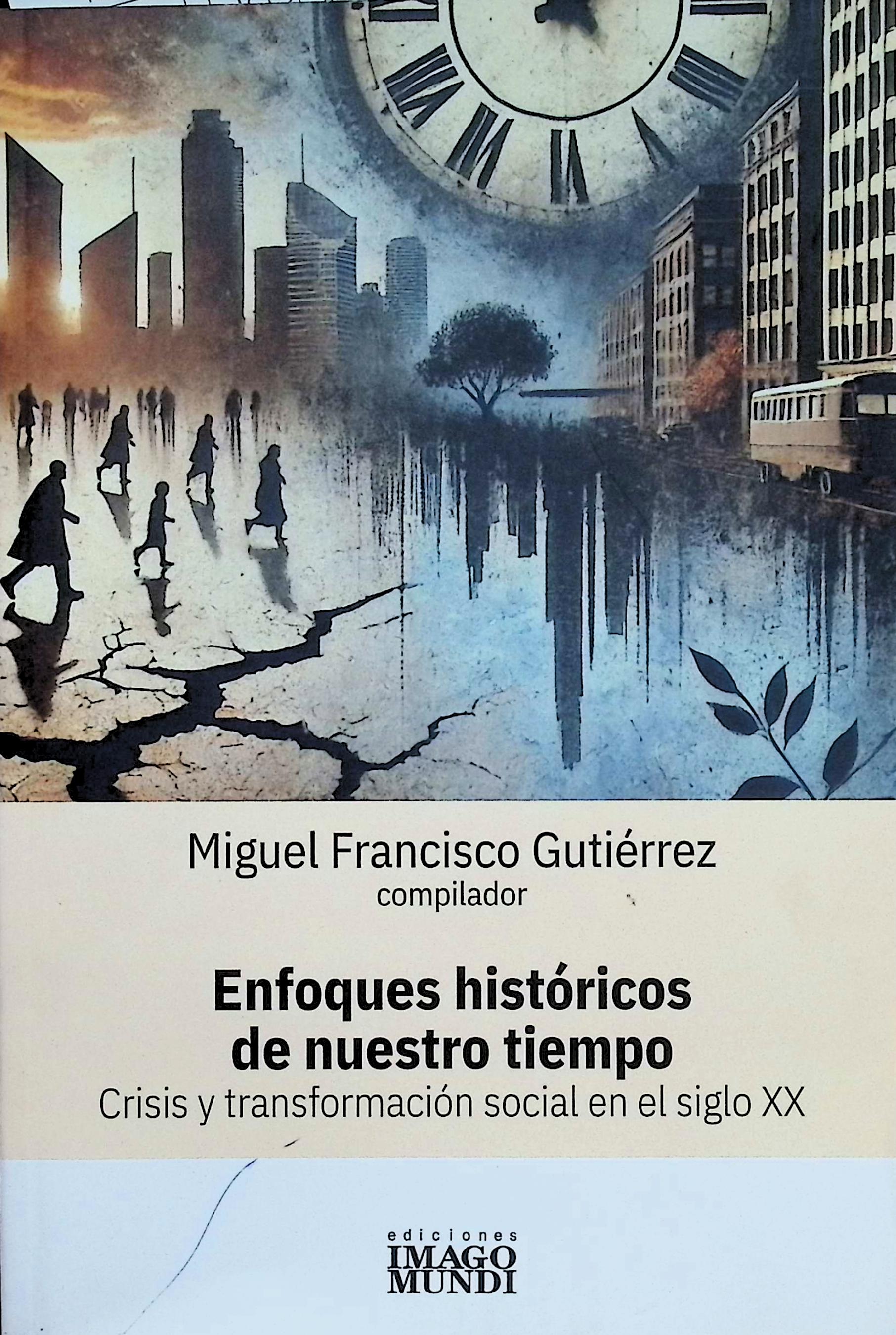 Enfoques históricos de nuestro tiempo