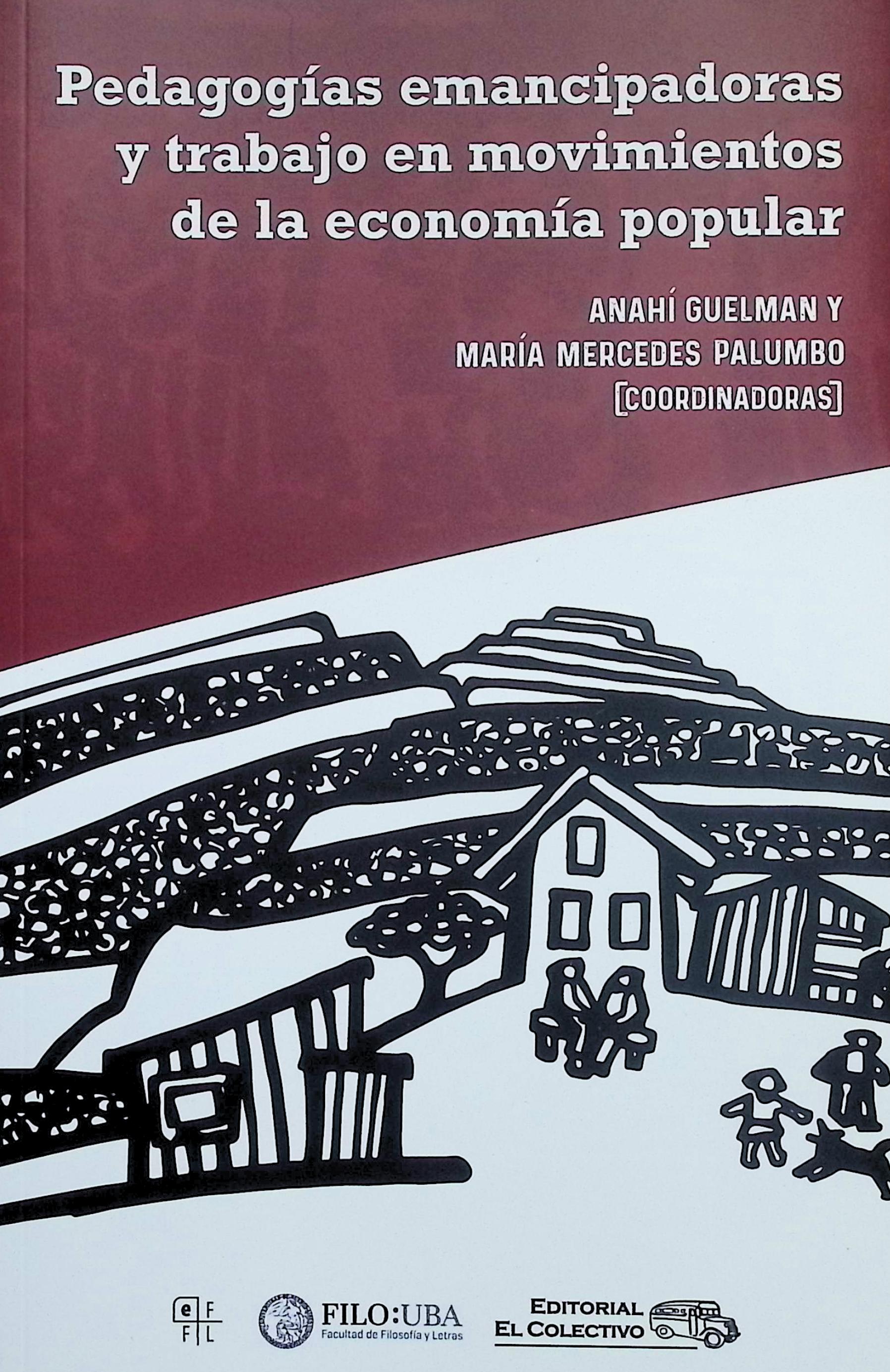 Pedagogías emancipadoras y trabajo en movimientos de la economía popular