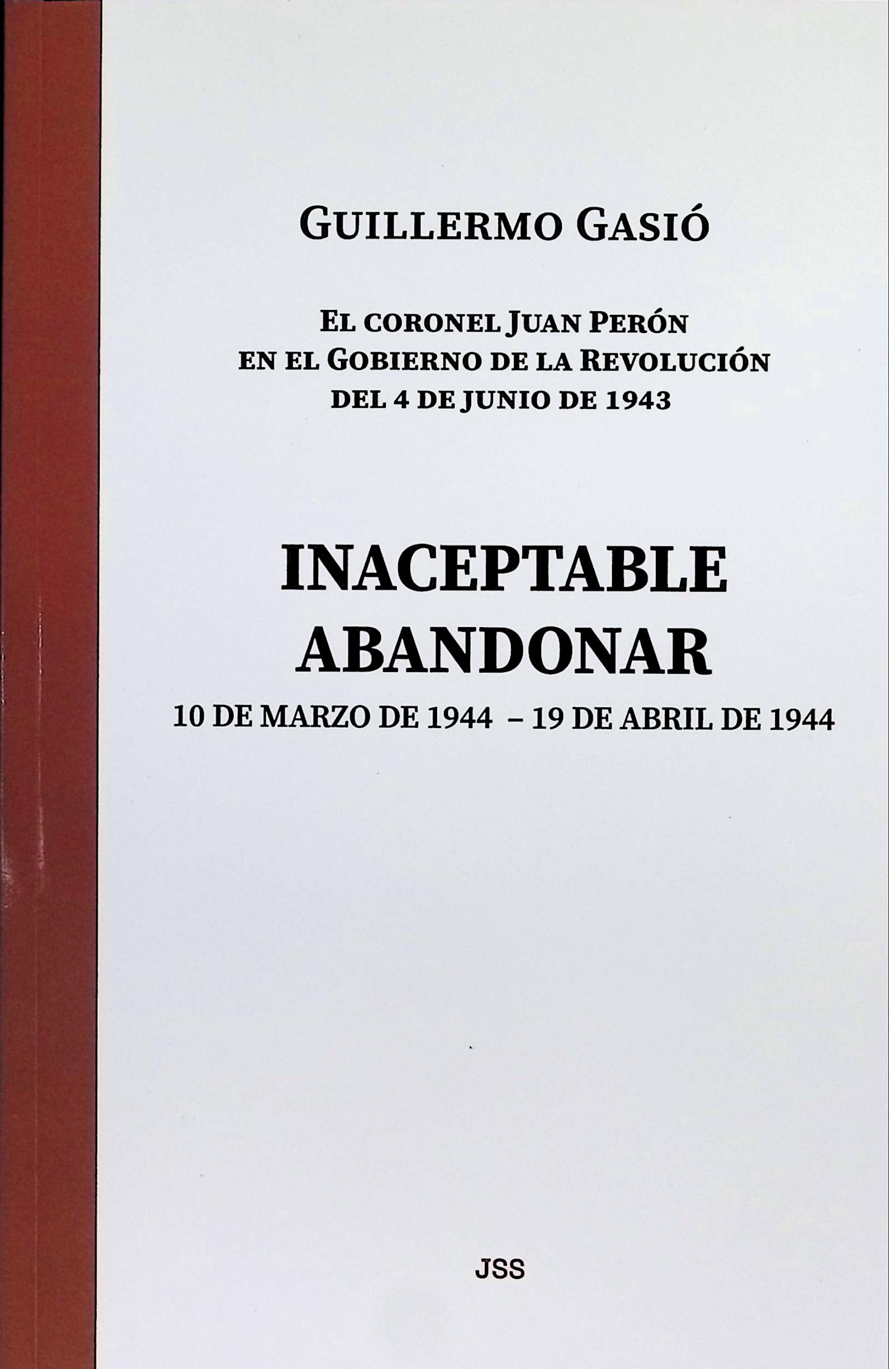 El coronel Juan Perón en el gobierno de la Revolución del 4 de junio de 1943