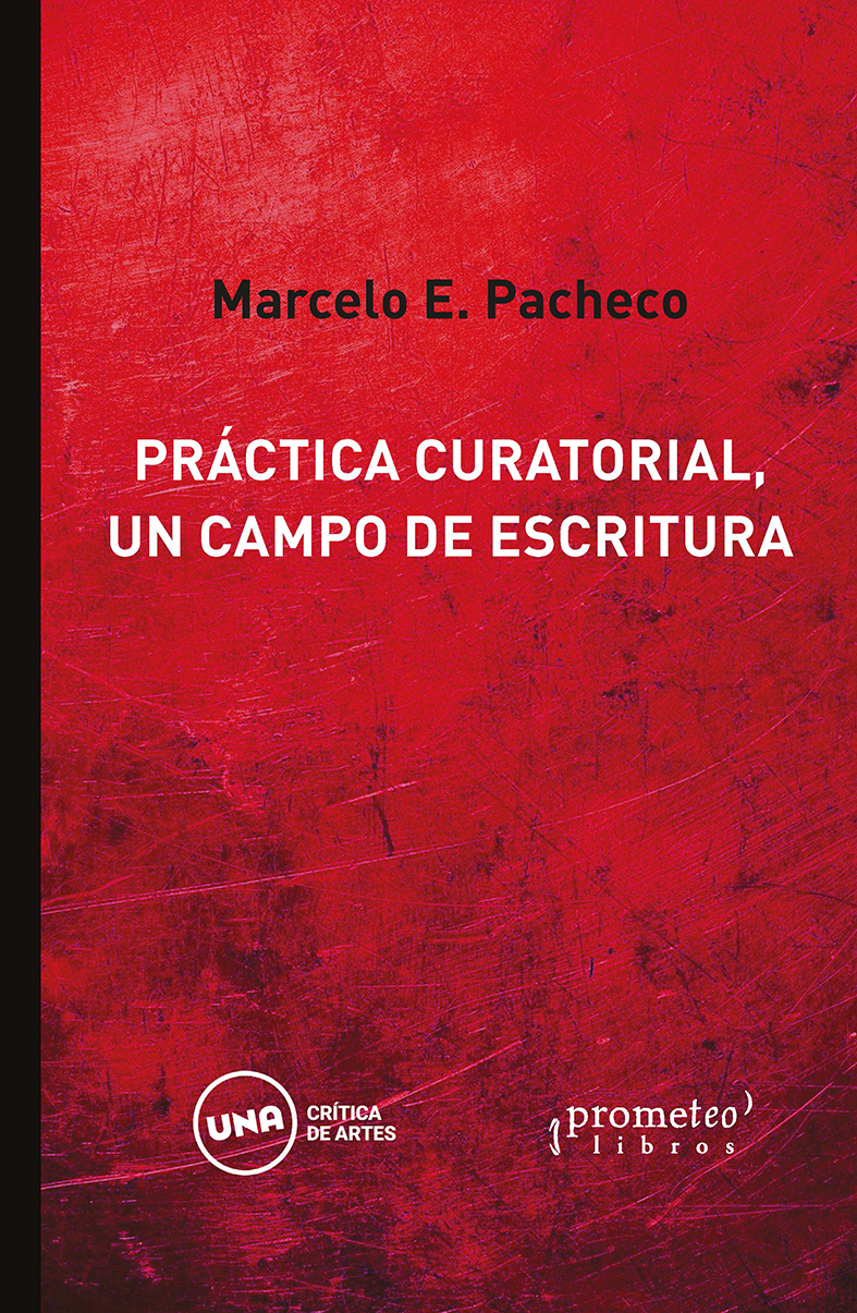 Práctica curatorial, un campo de escritura