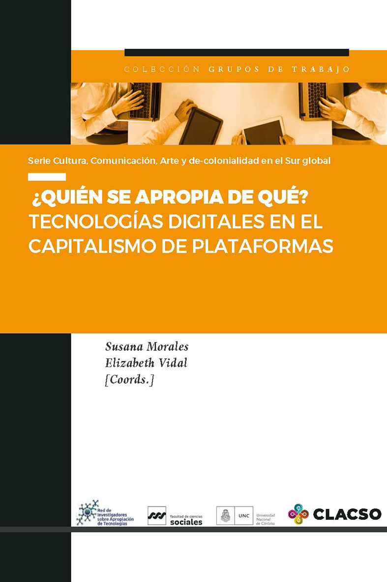 ¿Quién se apropia de qué?: tecnologías digitales en el capitalismo de plataformas