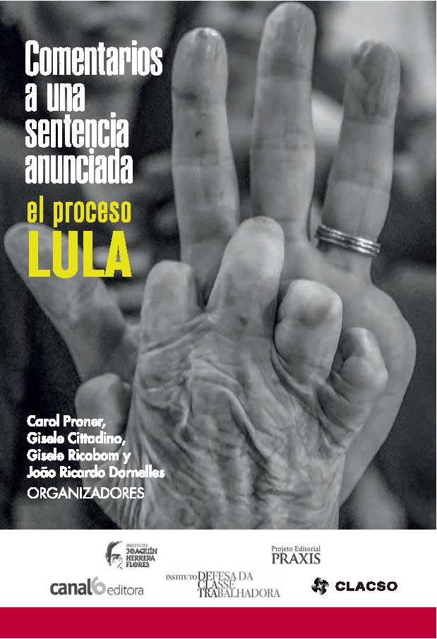 Comentarios a una sentencia anunciada: el proceso Lula