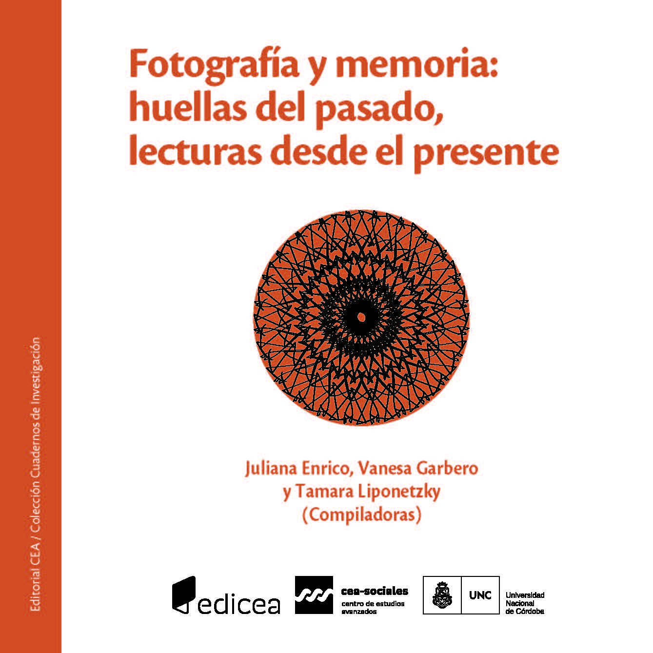 Fotografía y memoria: huellas del pasado, lecturas desde el presente