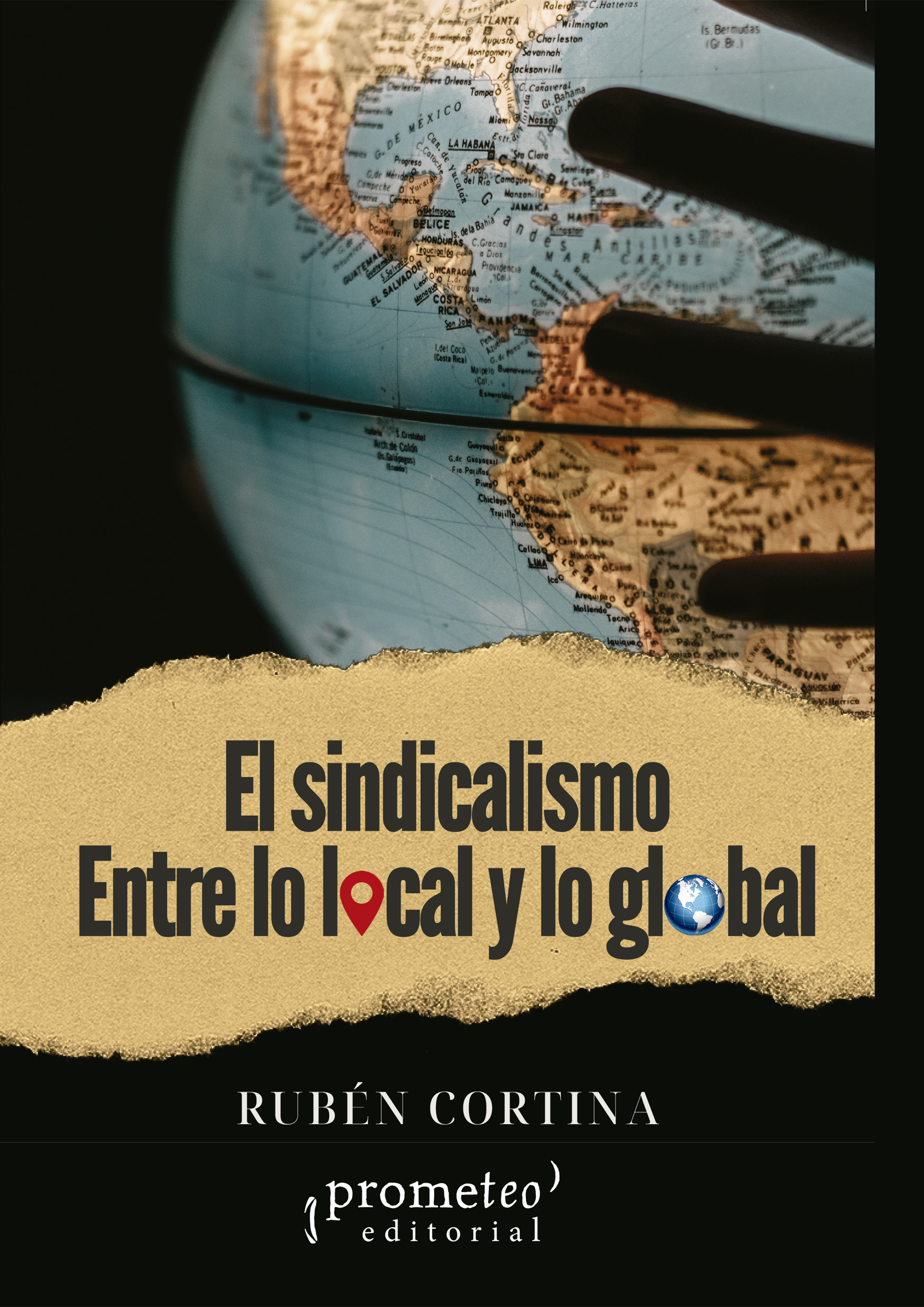 El sindicalismo entre lo local y lo global