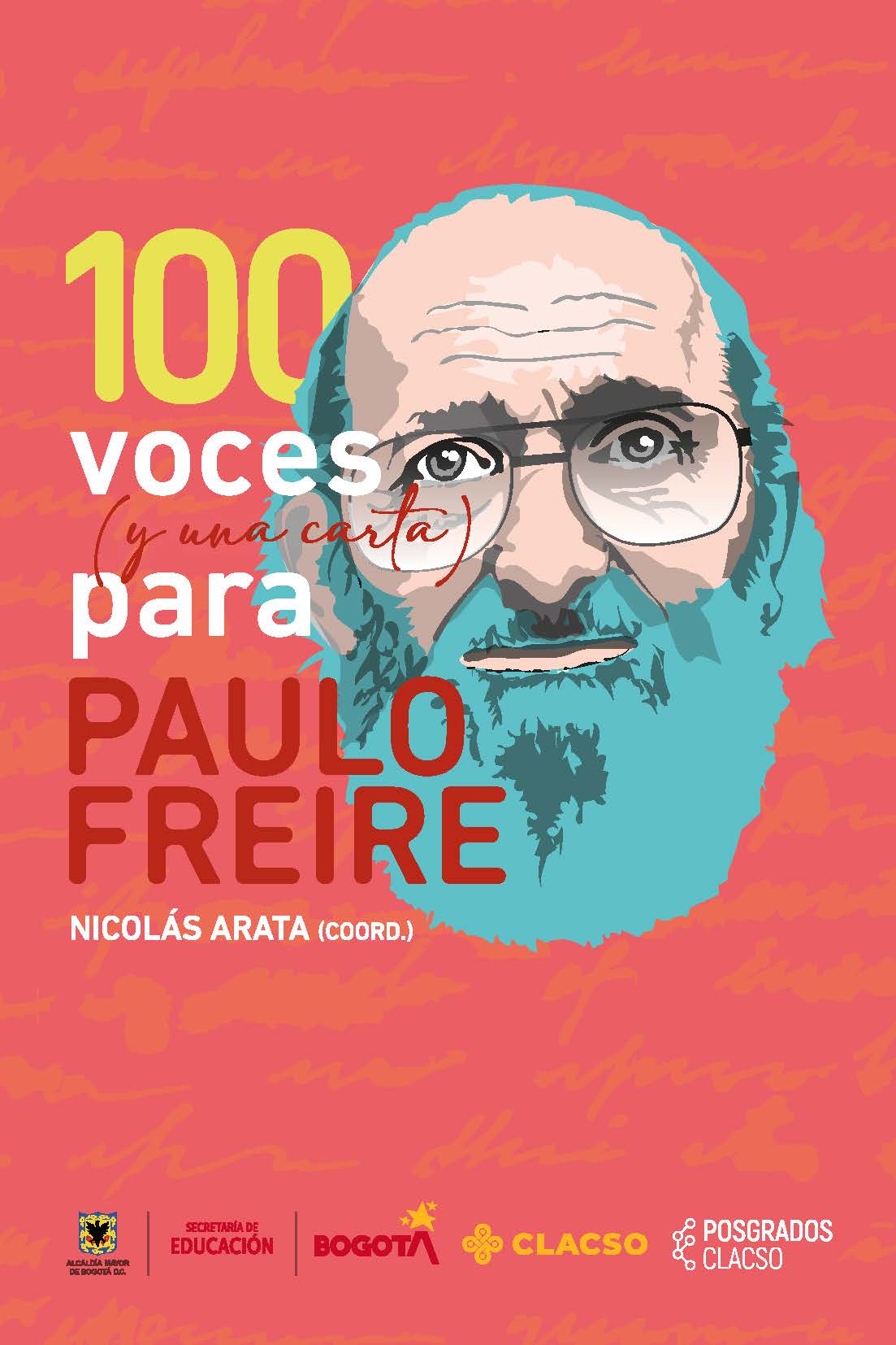 100 voces (y una carta) para Paulo Freire