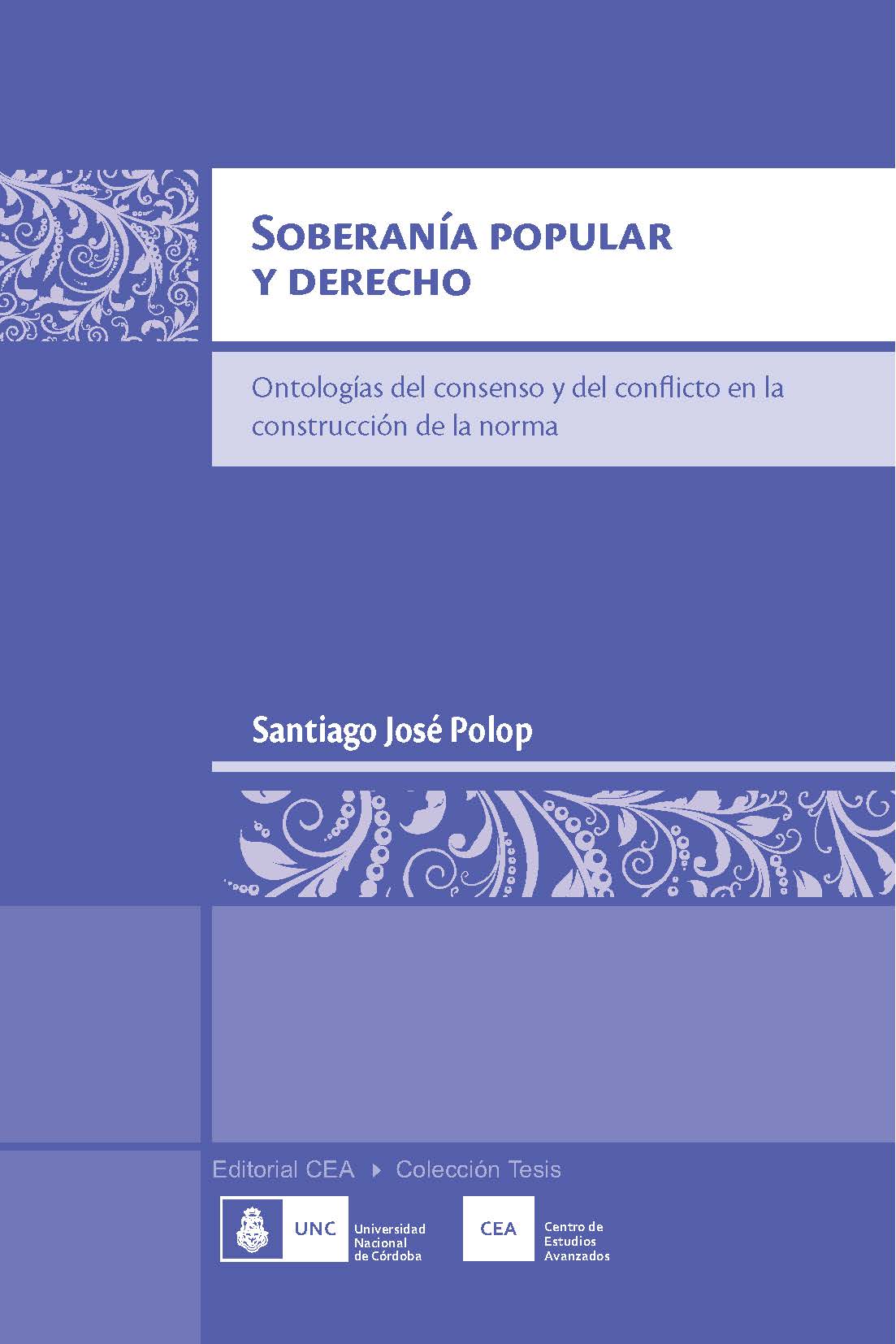 Soberanía popular y derecho: ontologías del consenso y del conflicto en la construcción de la norma