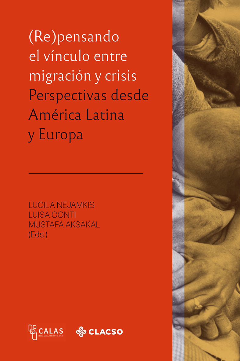 (Re)pensando el vínculo entre migración y crisis: perspectivas desde América Latina y Europa