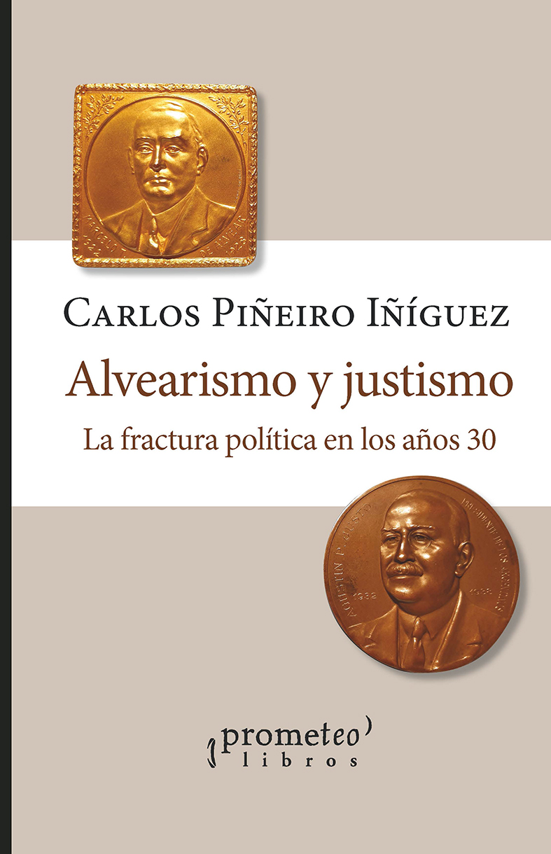 Alvearismo y justismo: la fractura política en los años 