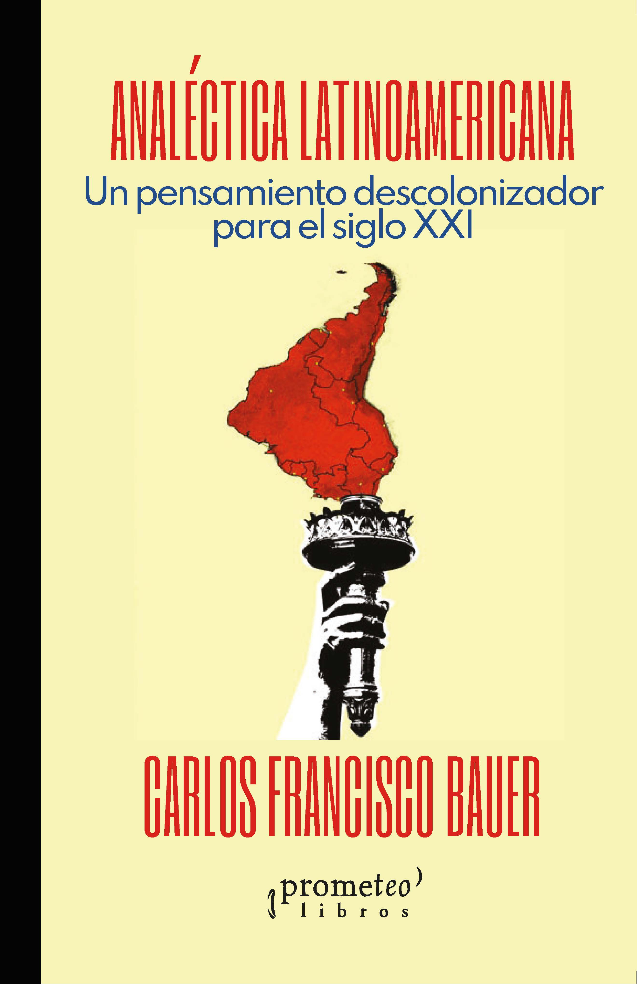 Analéctica latinoamericana: un pensamiento descolonizador para el siglo XXI