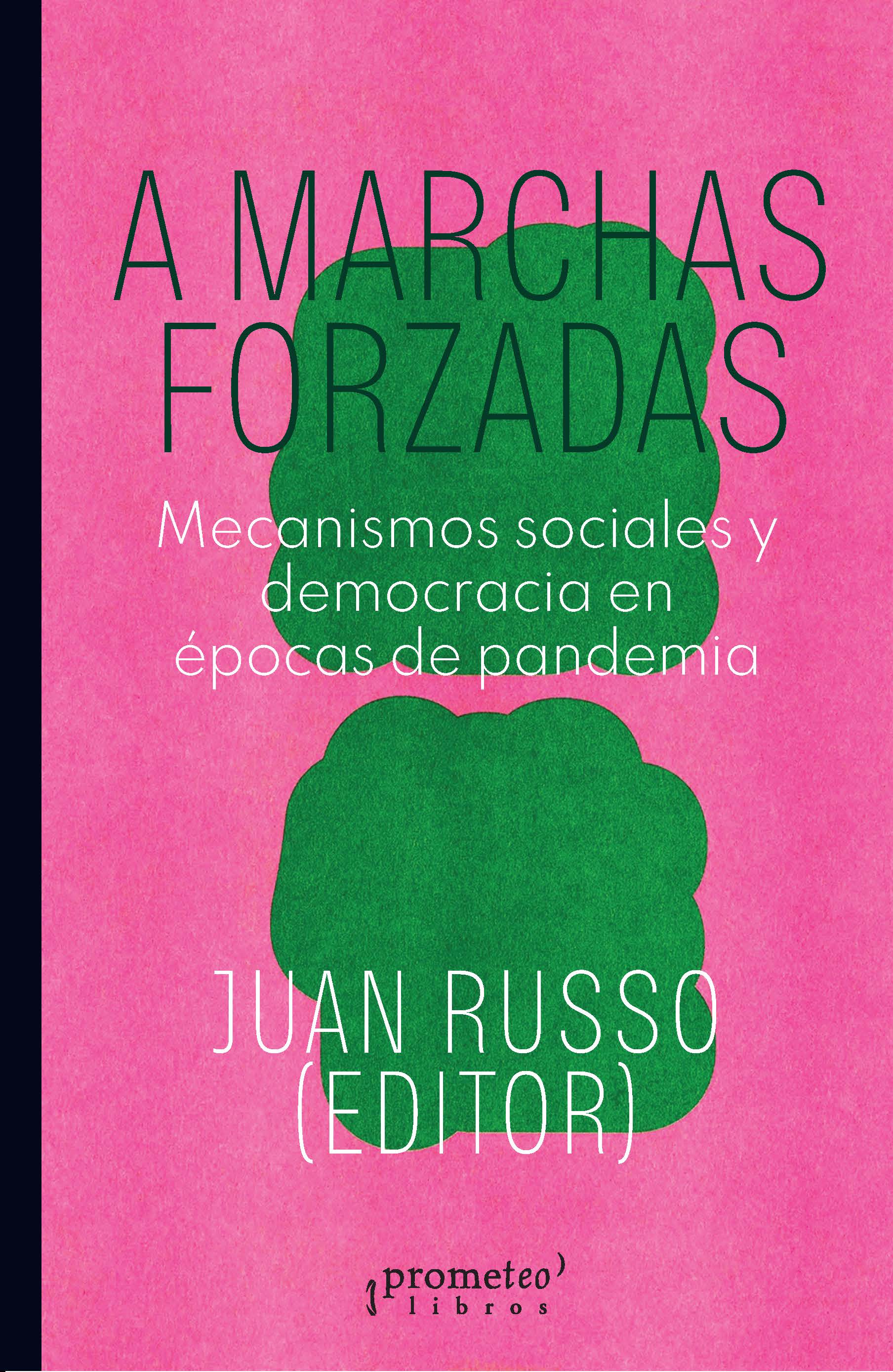 A marchas forzadas: mecanismos sociales y democracia en épocas de pandemia