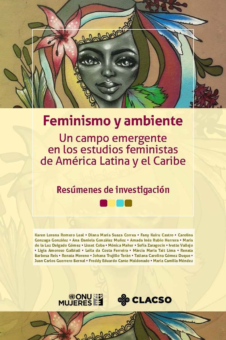 Feminismo y ambiente: un campo emergente en los estudios feministas de América Latina y el Caribe