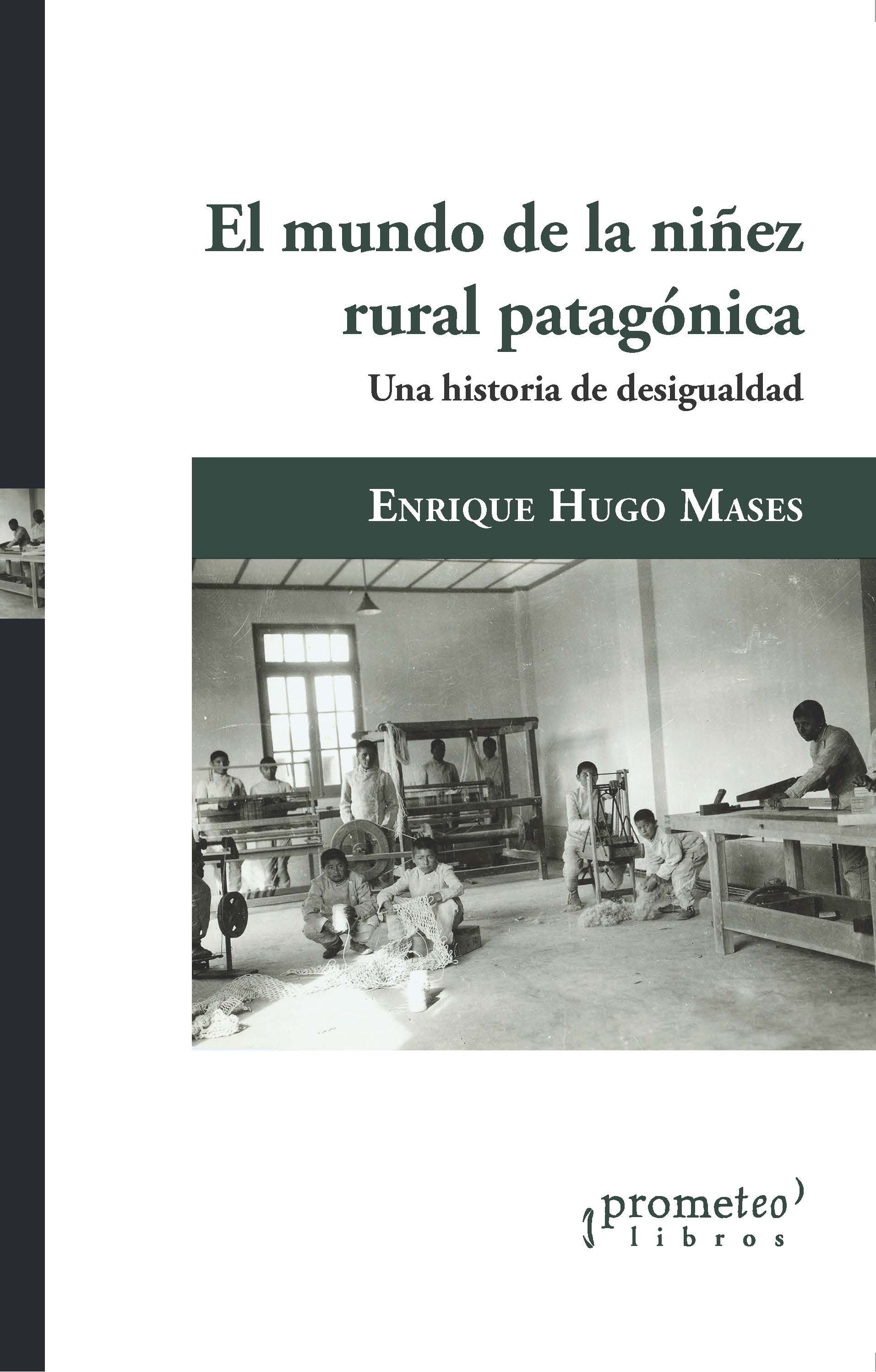 El mundo de la niñez rural patagónica: una historia de desigualdad