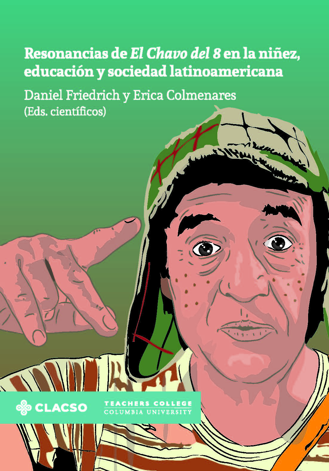 Resonancias de El Chavo del 8 en la niñez, educación y sociedad  latinoamericana